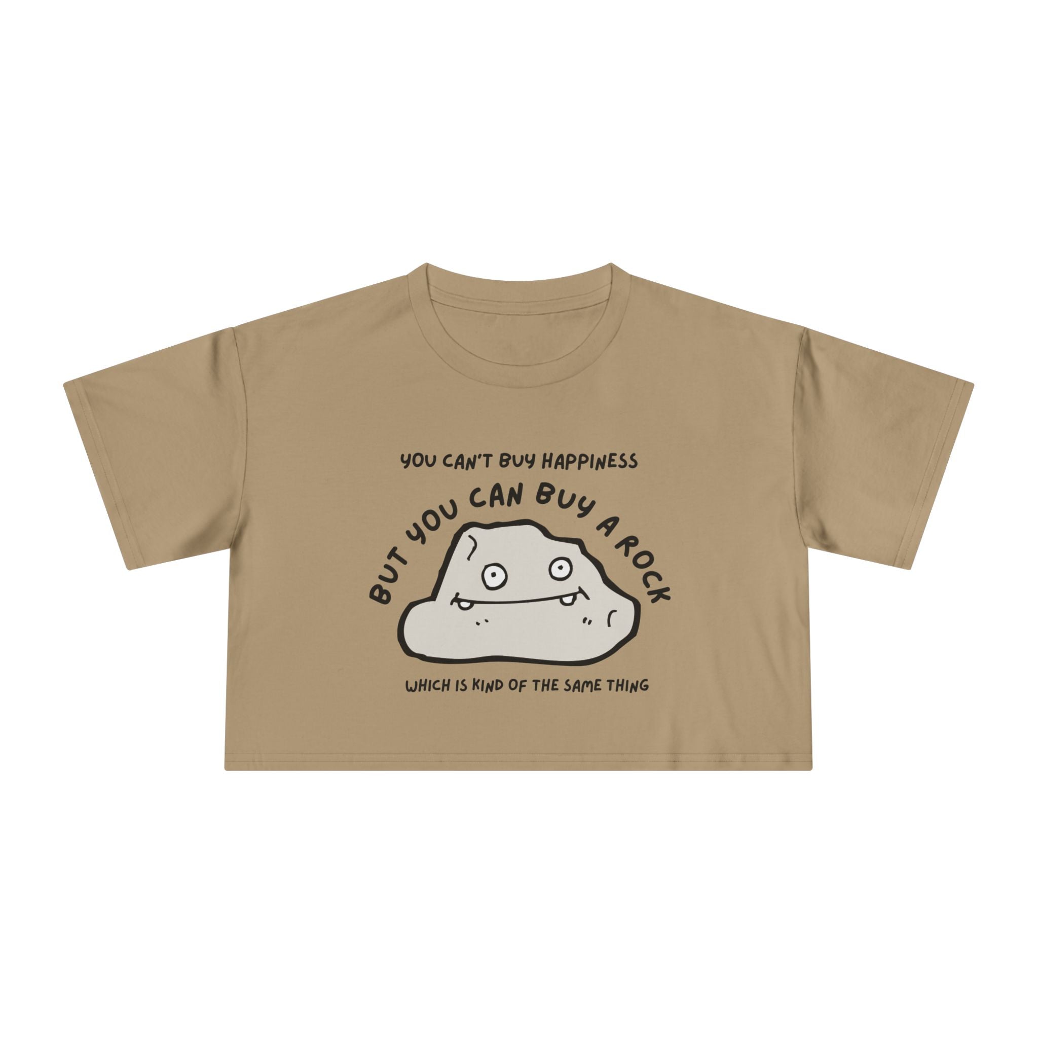 Crop Tee: But You Can Buy a Rock