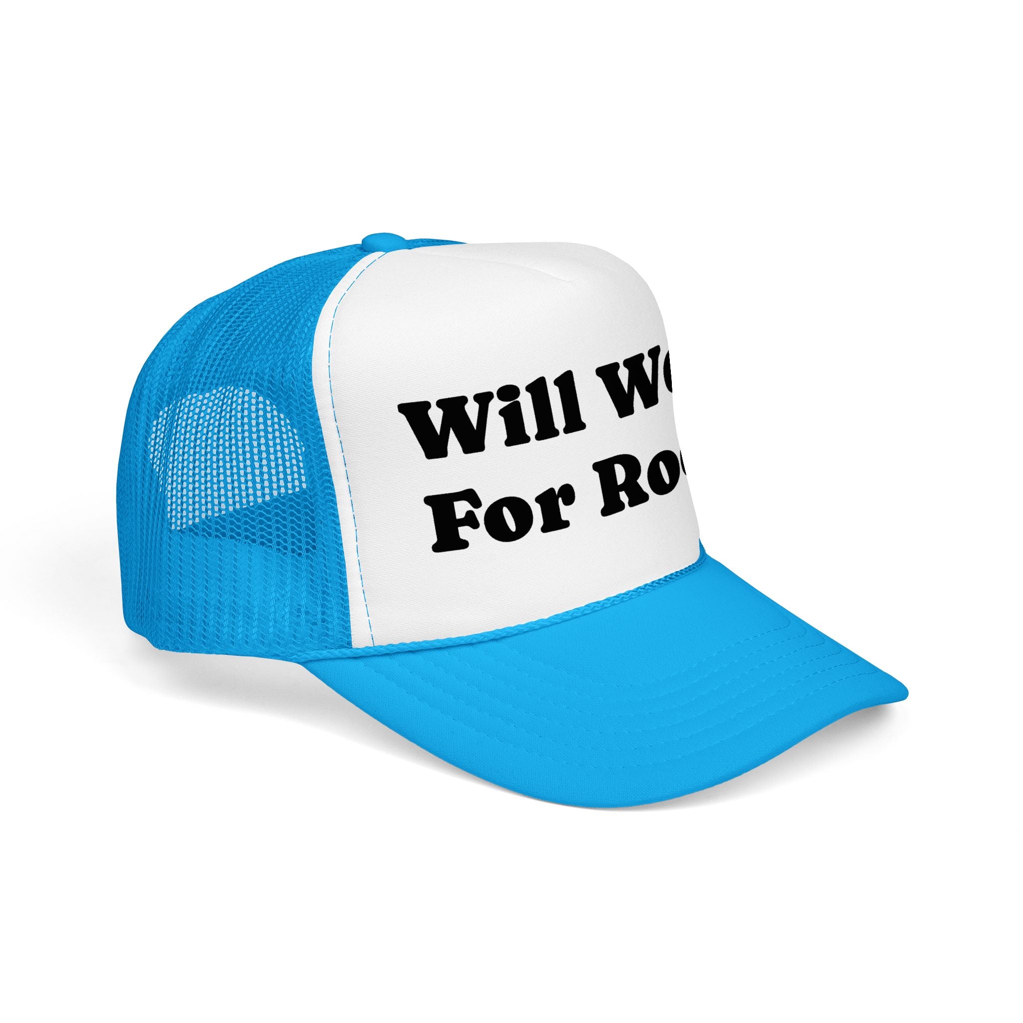 Trucker Hat: Will Work for Rocks