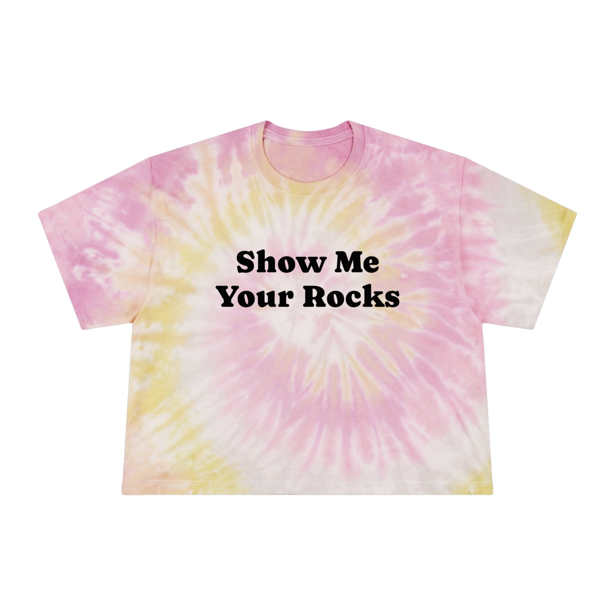 Crop Tee: Show Me Your Rocks Tie-Dye