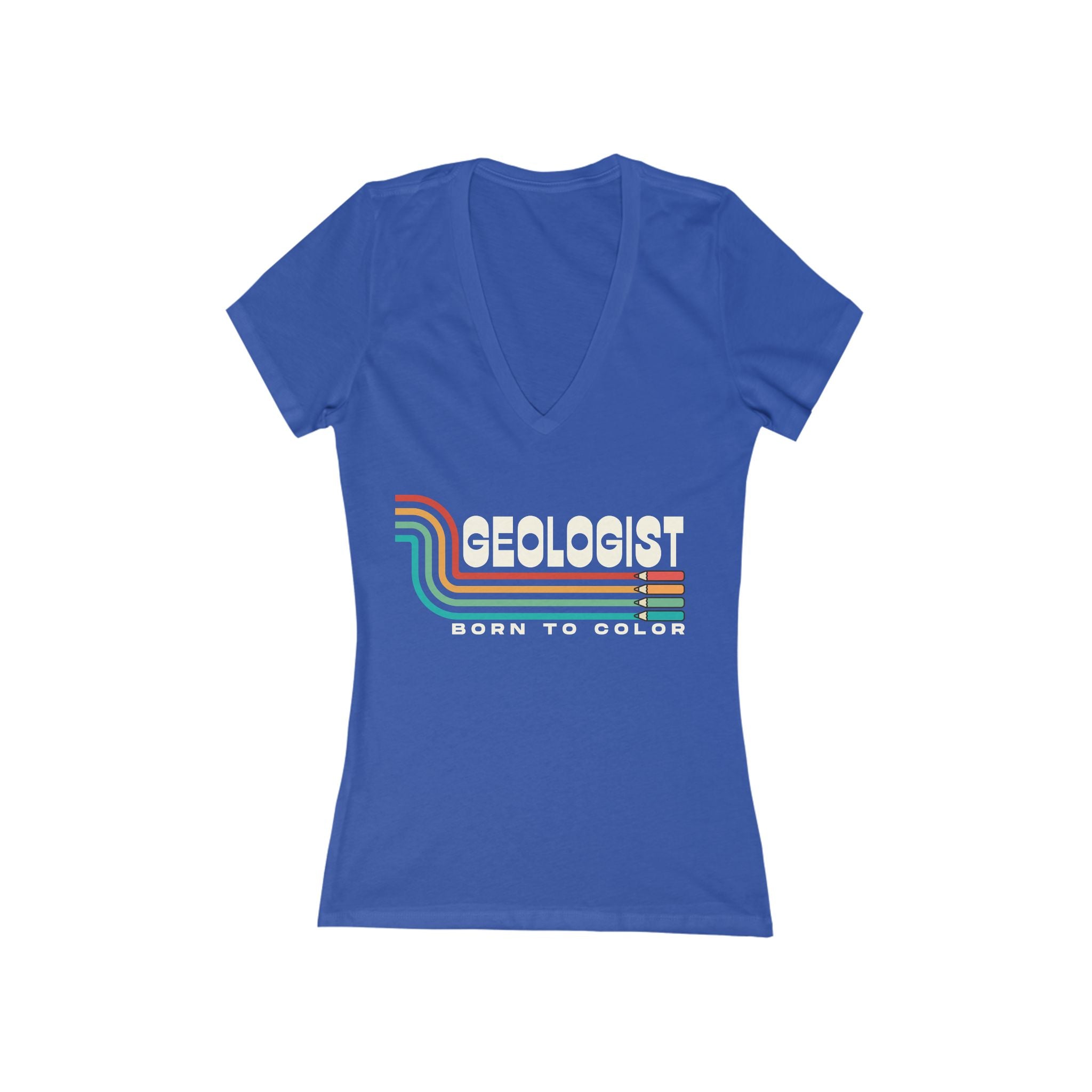 Women's V-Neck Tee: Geologist - Born to Color white text