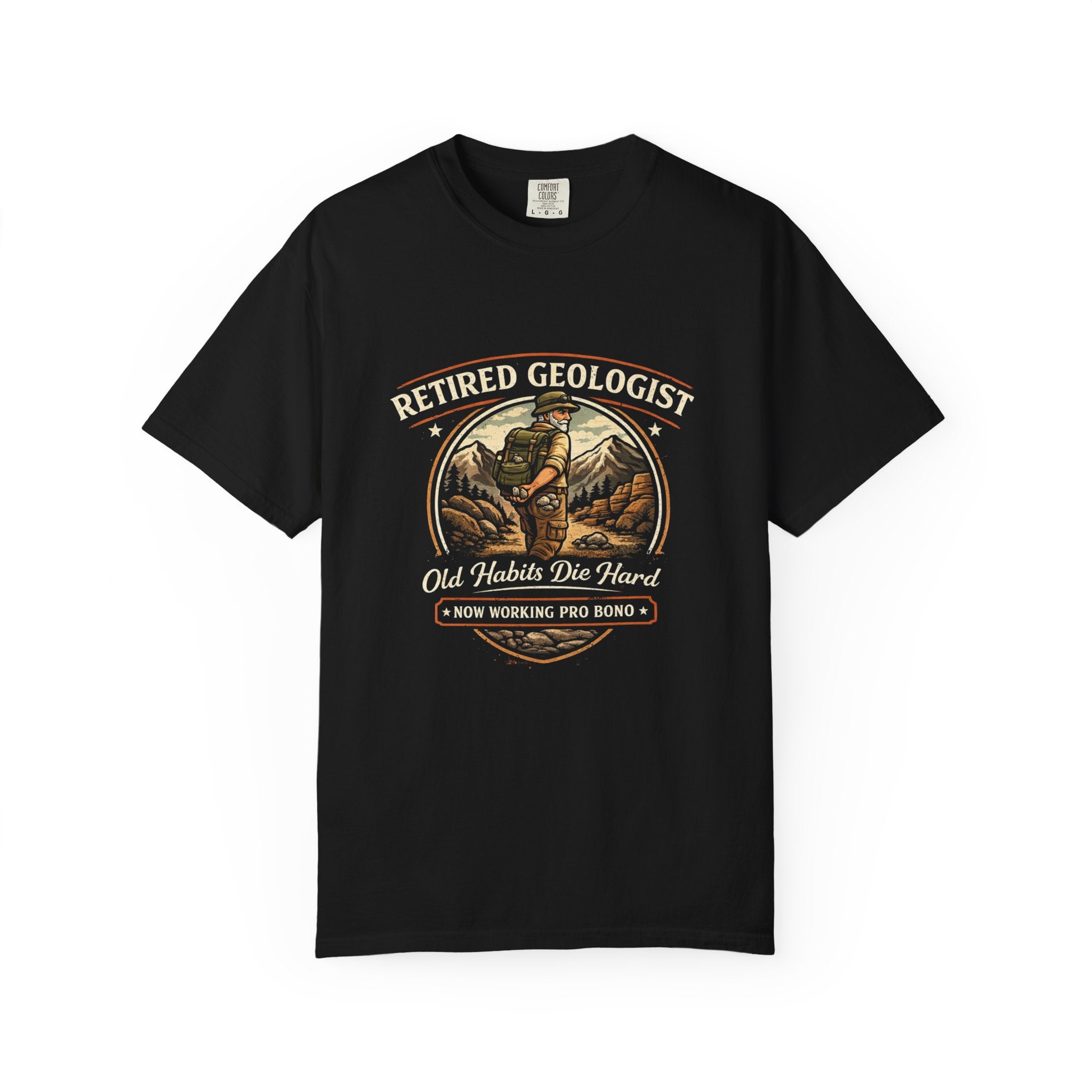 Black Funny Geology T-Shirt: Retired Geologist, Old Habits Die Hard
