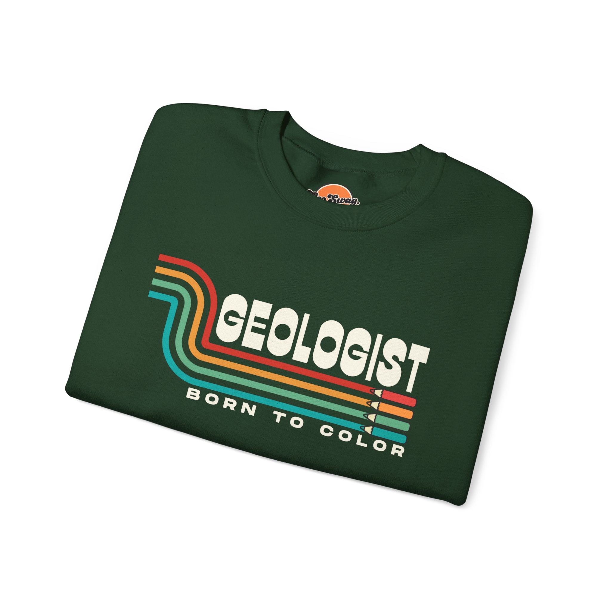 Sweatshirt Crewneck: Geologist - Born to Color