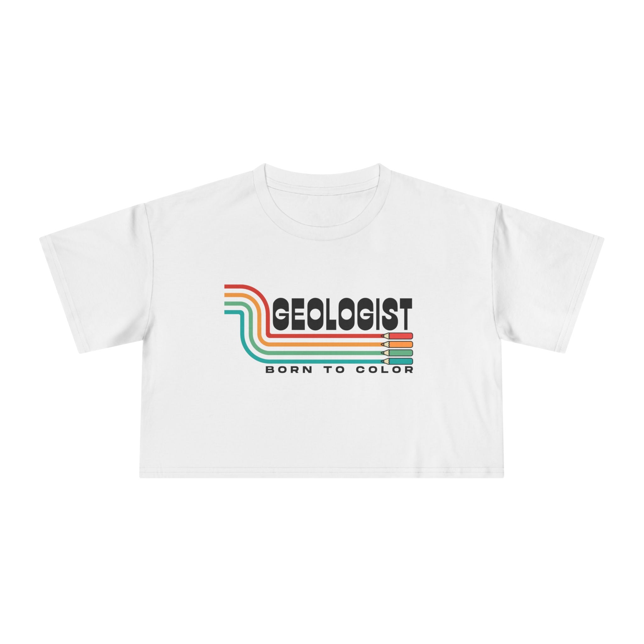 White Women's Geology T-Shirt -  Geologist - Born to Color