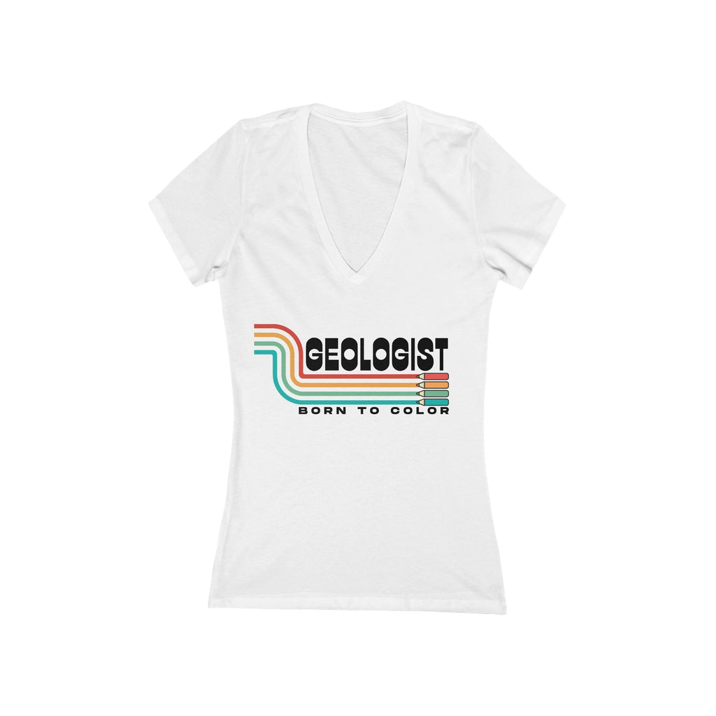 Women's V-Neck Tee: Geologist - Born to Color