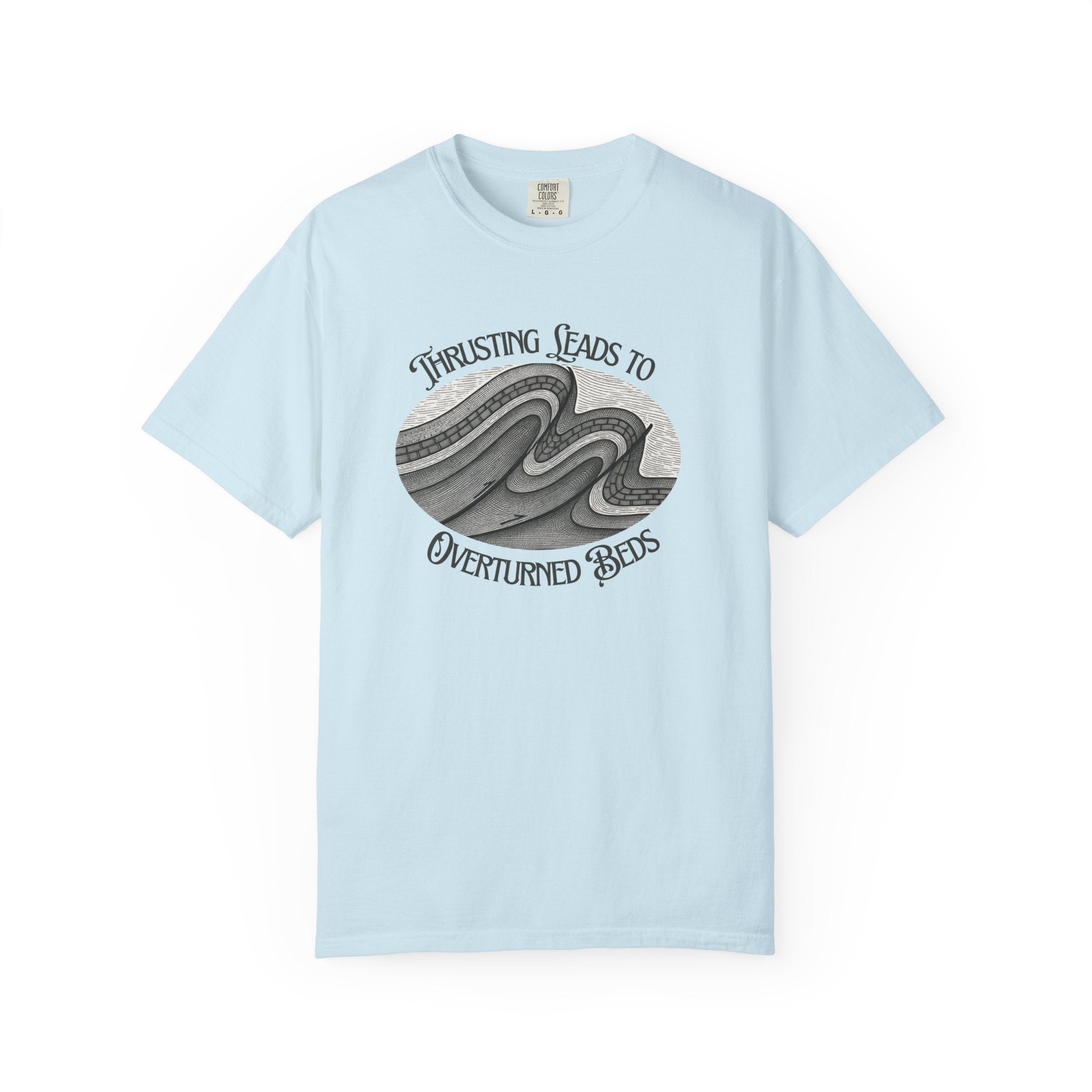 Black Funny Geology T-Shirt: Thrusting Leads to Overturned Beds