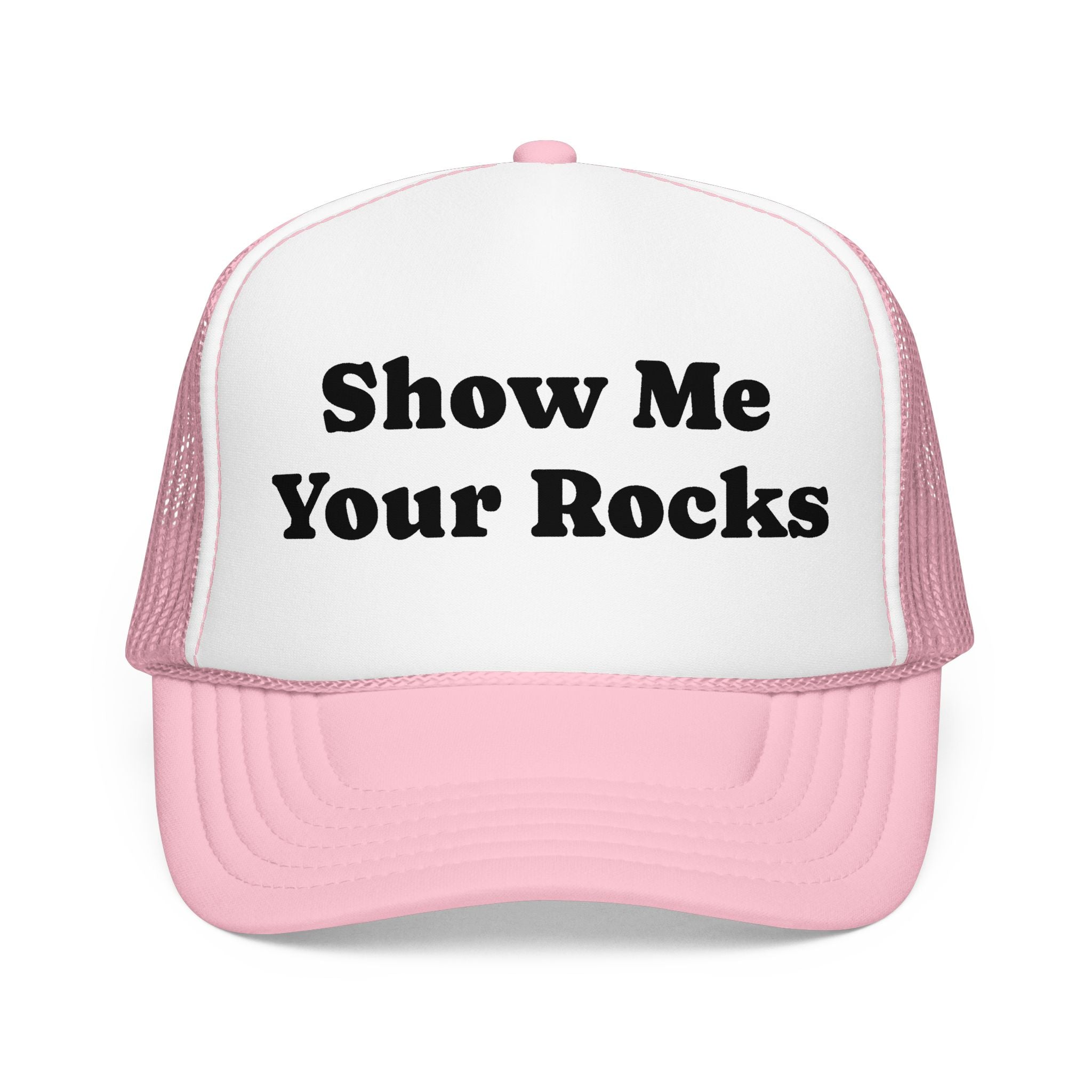 Trucker Hat: Show Me Your Rocks
