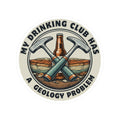 Sticker: My Drinking Club Has a Geology Problem