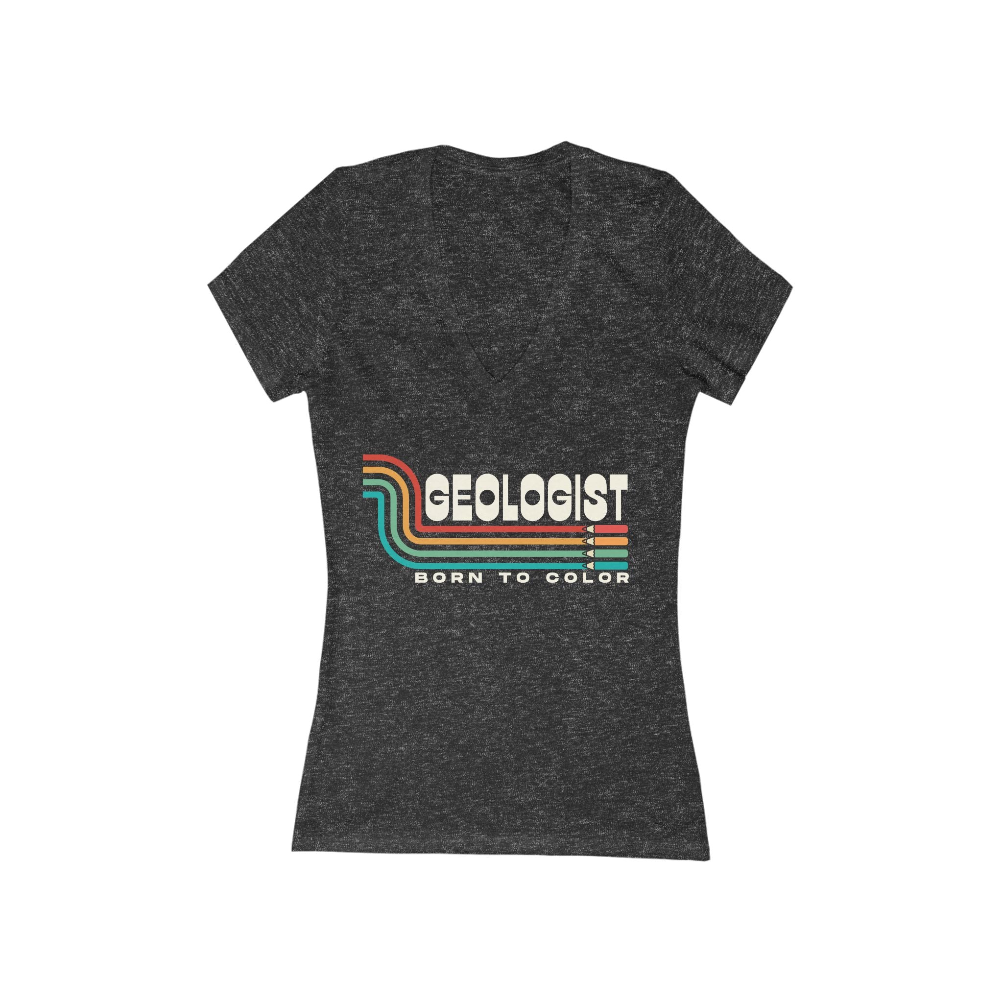 Women's V-Neck Tee: Geologist - Born to Color white text