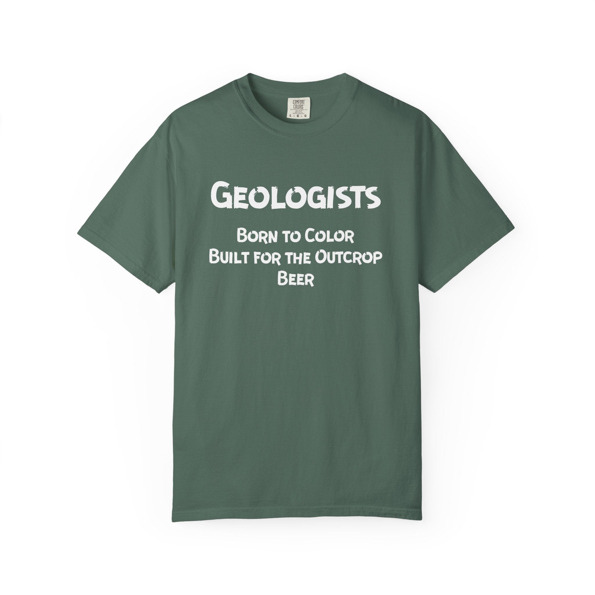 Bay Funny Geology T-Shirt: Geologist - Born to Color, Built for the Outcrop, Beer