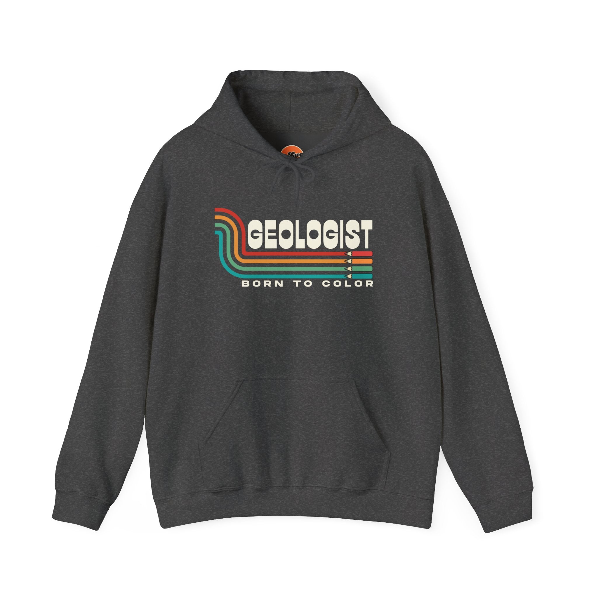 Sweatshirt Hoodie: Geologist - Born to Color