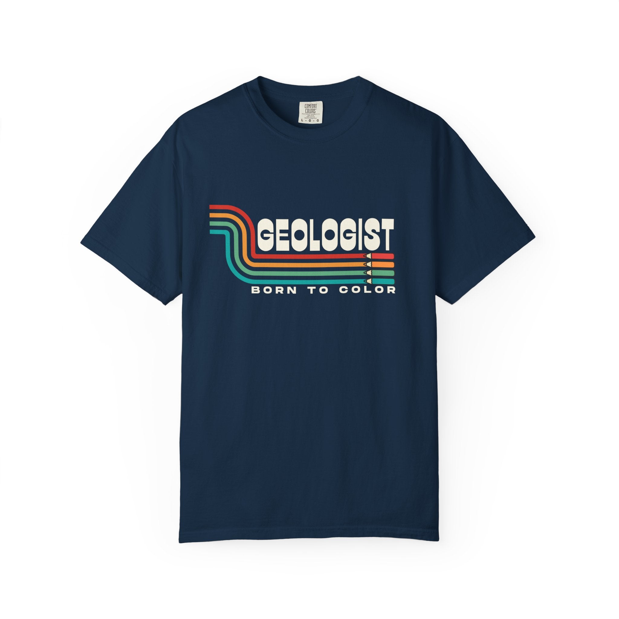 White Funny Geology T-Shirt: Geologist, Born to Color