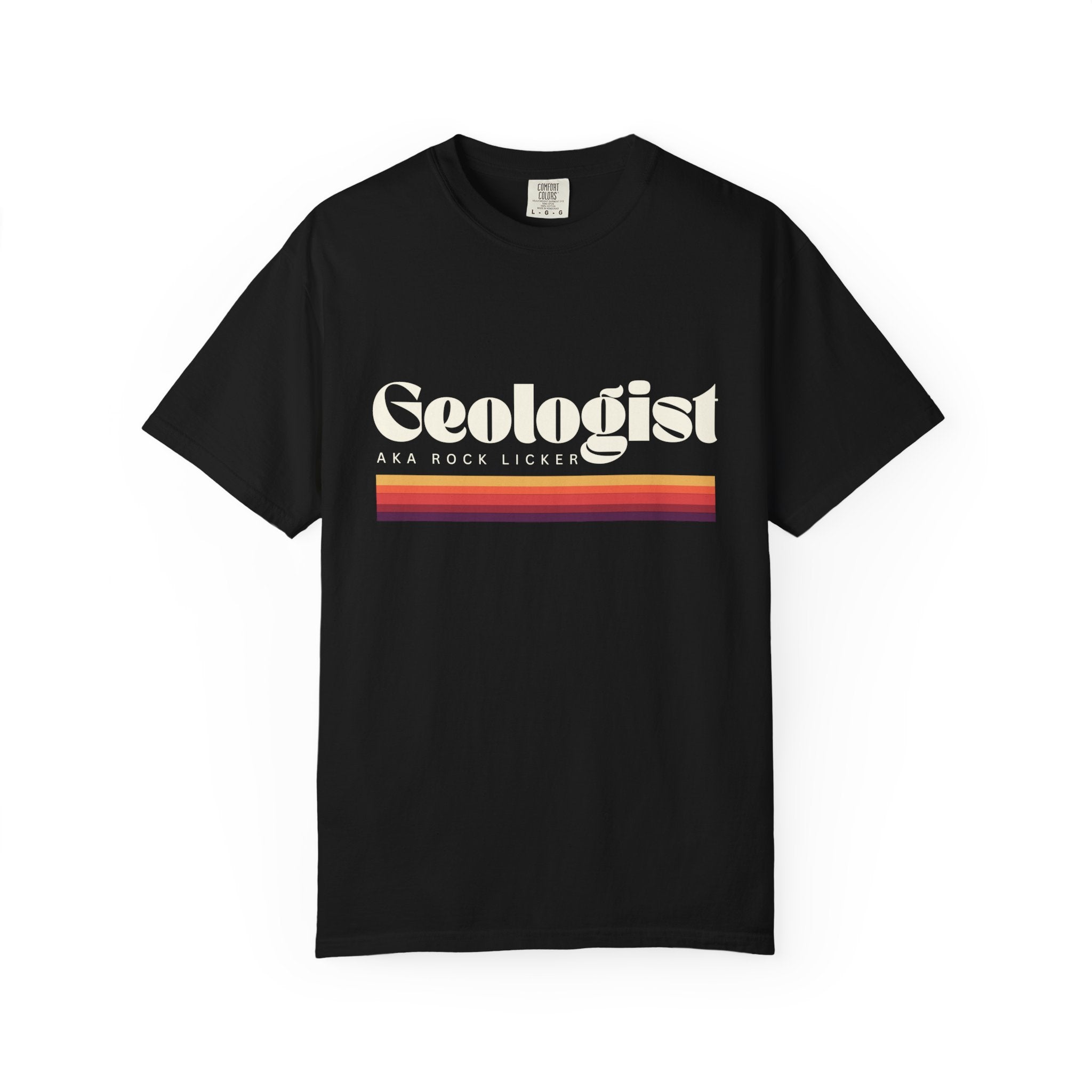 Black Funny Geology T-Shirt: Geologist, AKA Rock Licker