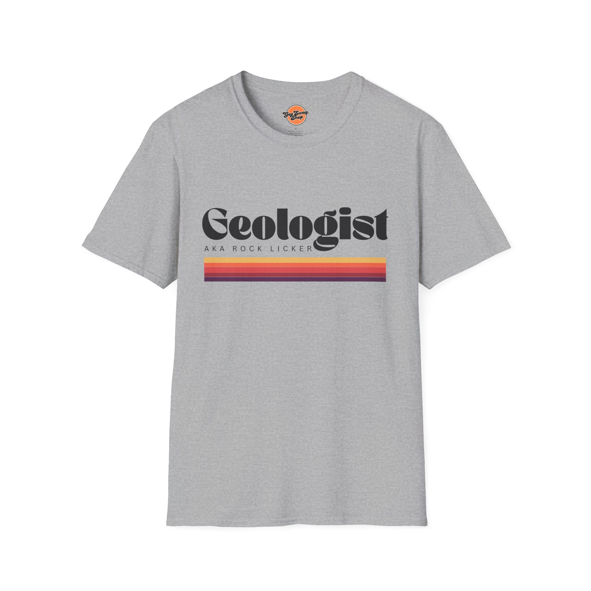 Graphic Tee: Geologist AKA Rock Licker Black Text T-Shirt