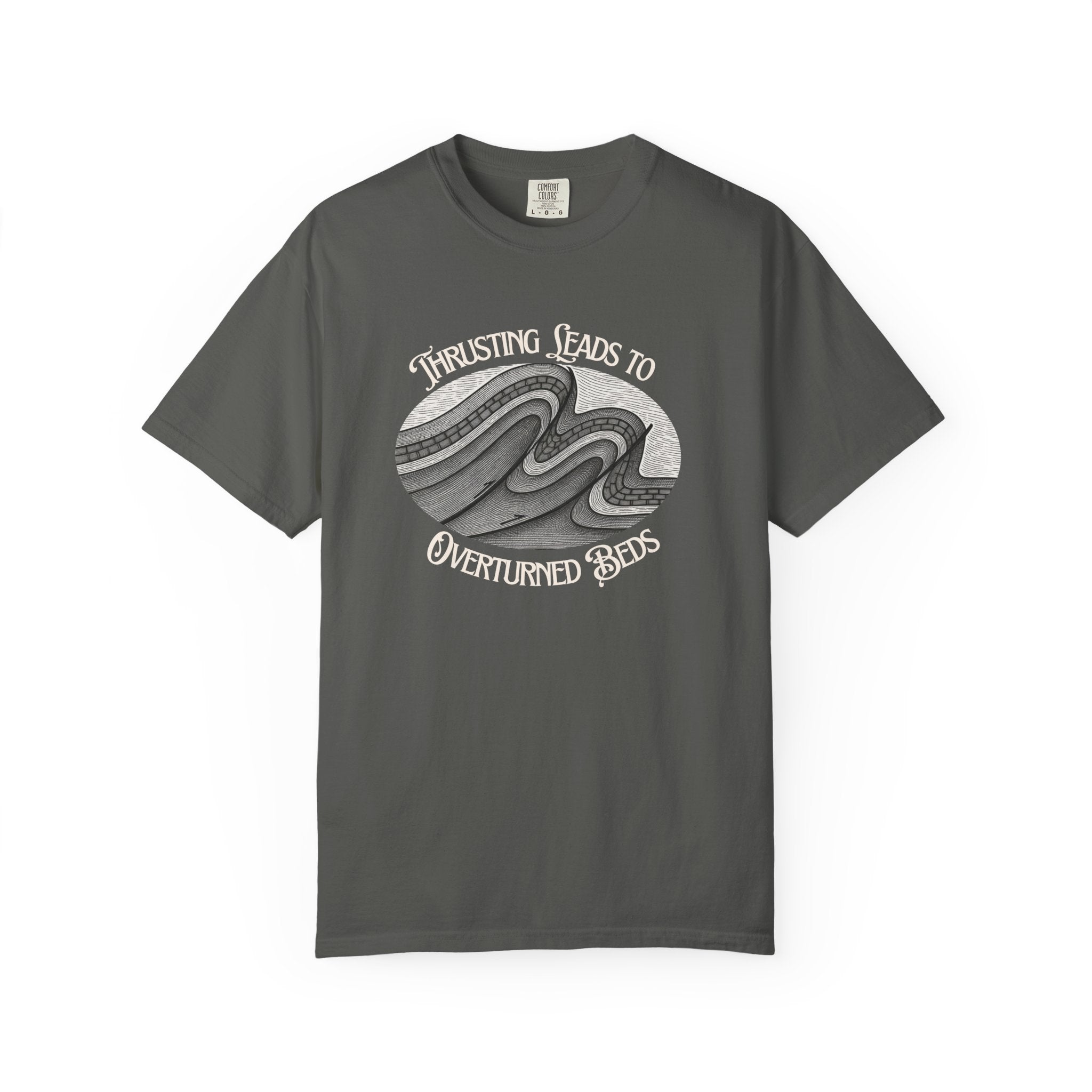 White Funny Geology T-Shirt: Thrusting Leads to Overturned Beds