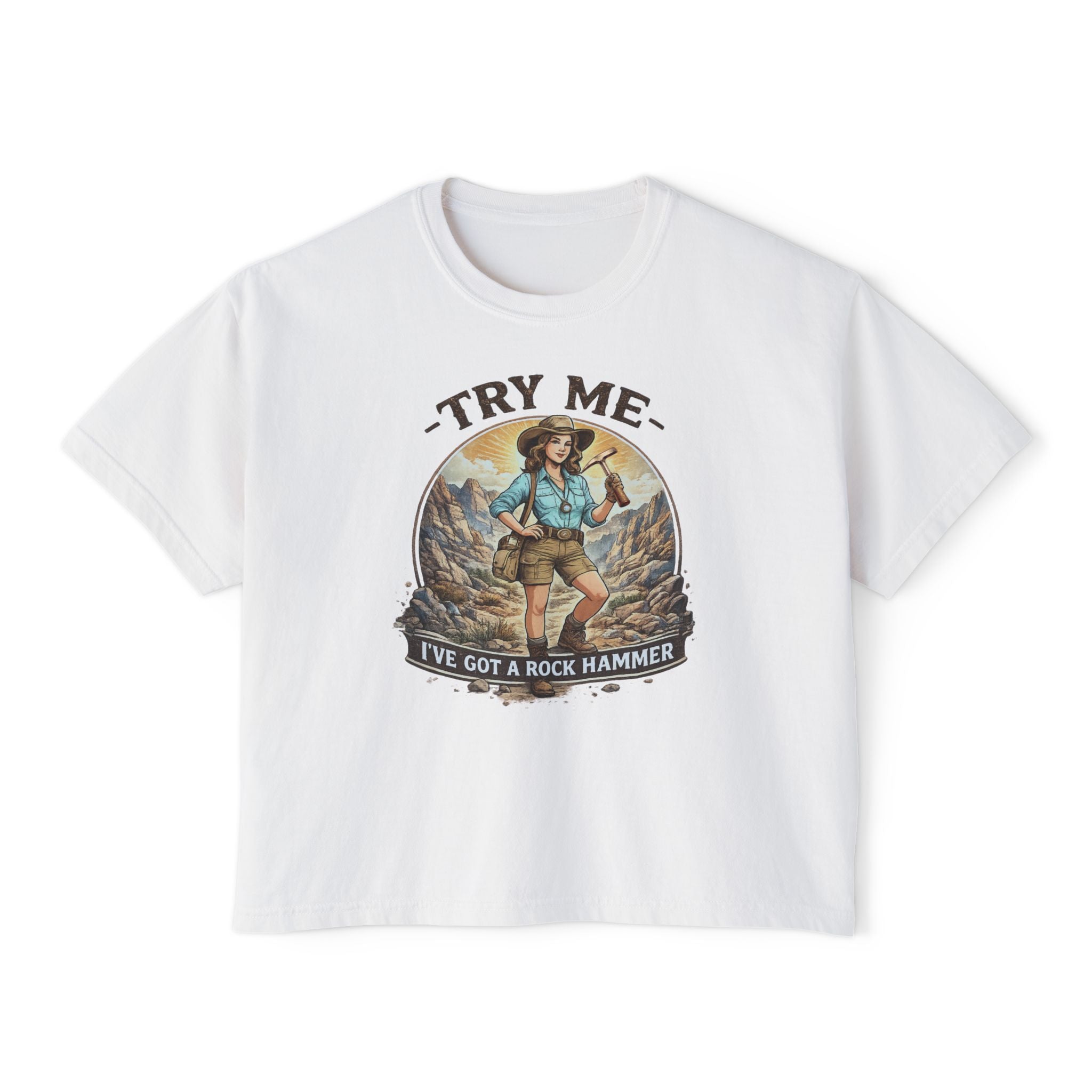 Chalky Mint Women's Geology T-Shirt -  Try Me...I've Got a Rock Hammer