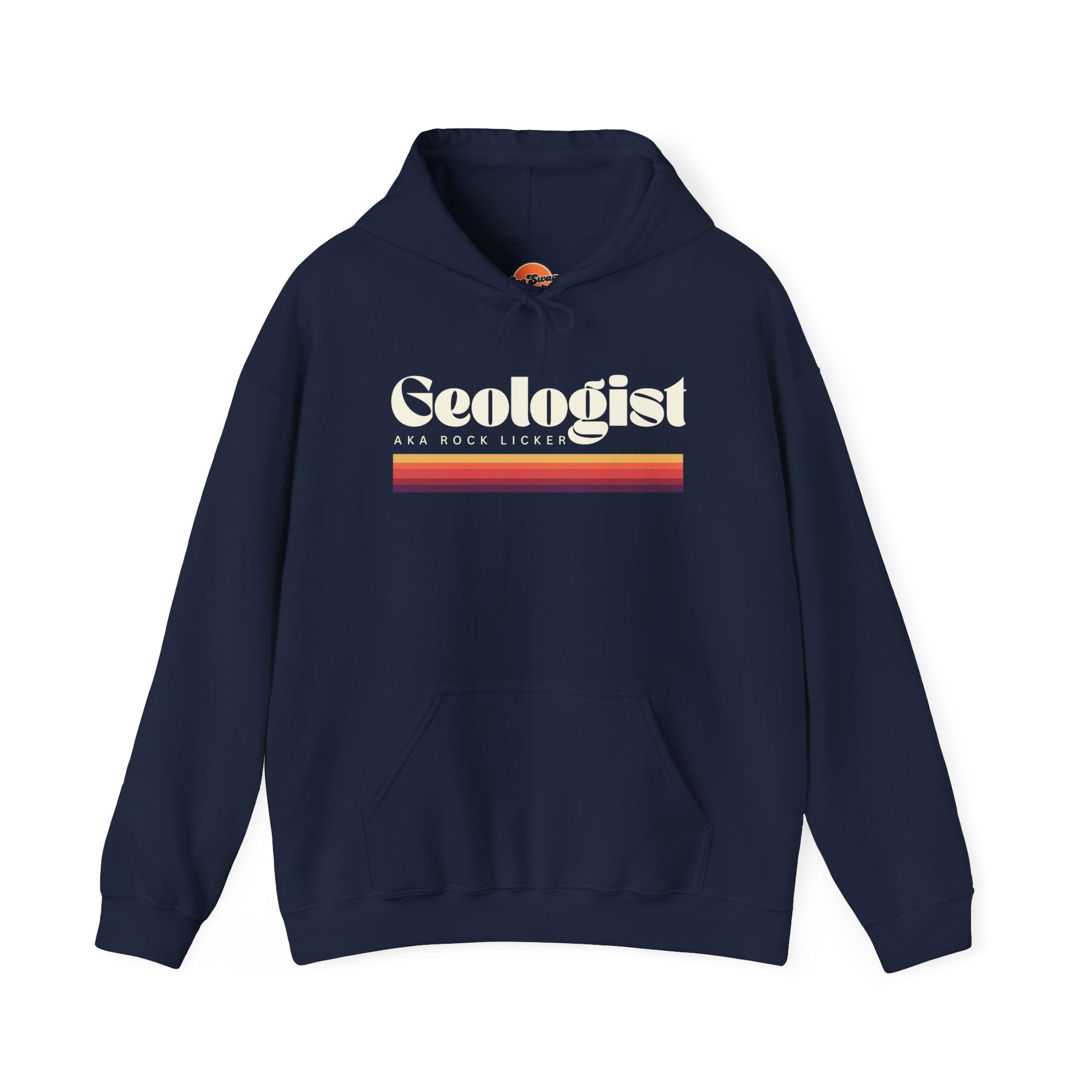 Sweatshirt Hoodie: Geologist - AKA Rock Licker