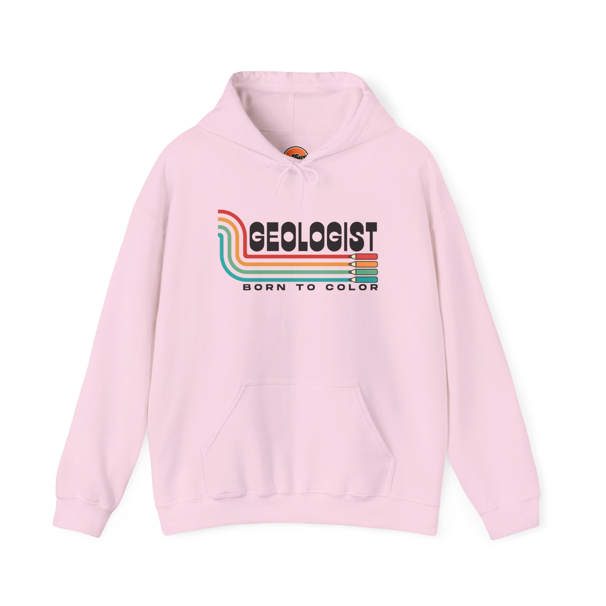 Sweatshirt Hoodie: Geologist - Born to Color