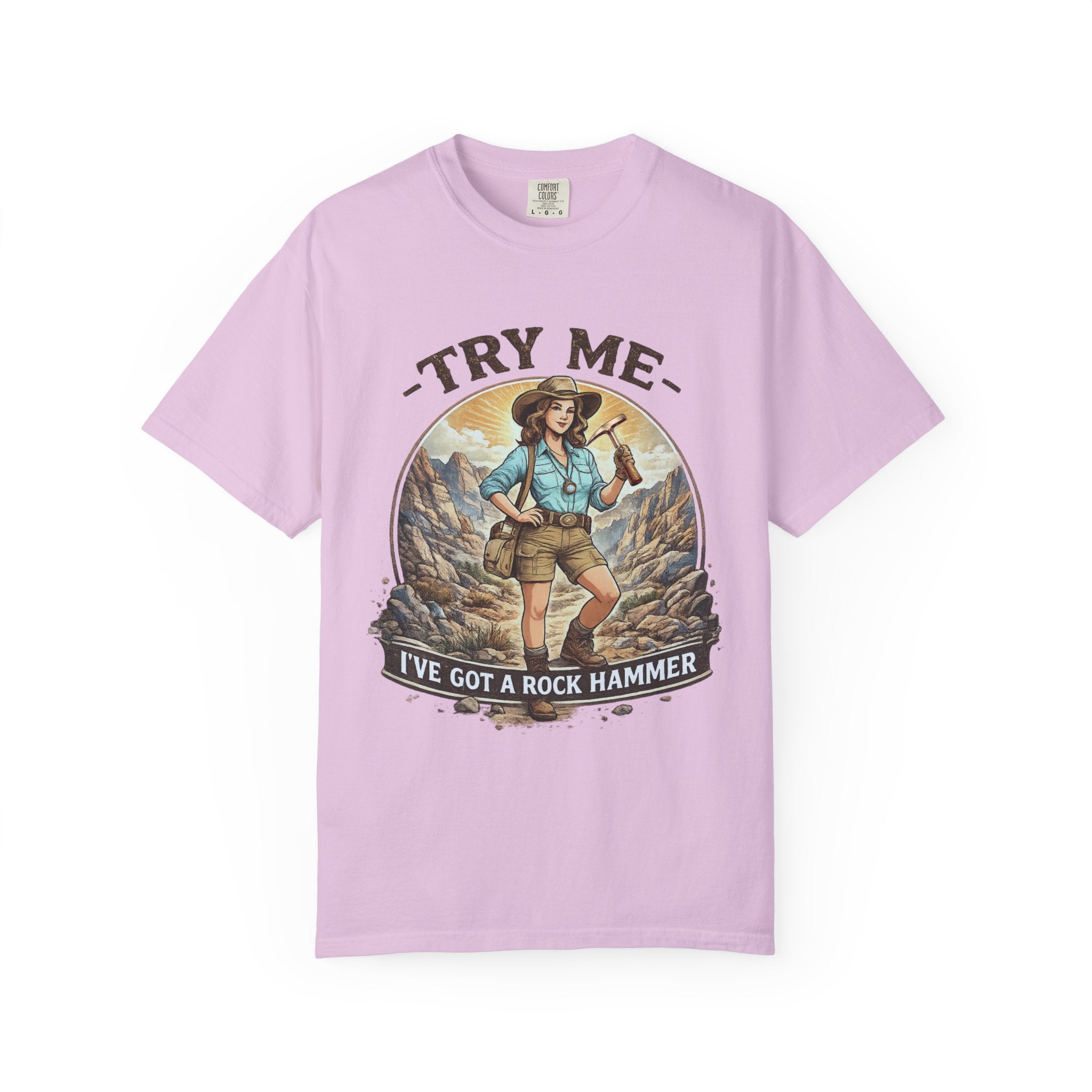 White Funny Geology T-Shirt: Try Me....I've Got a Rock Hammer