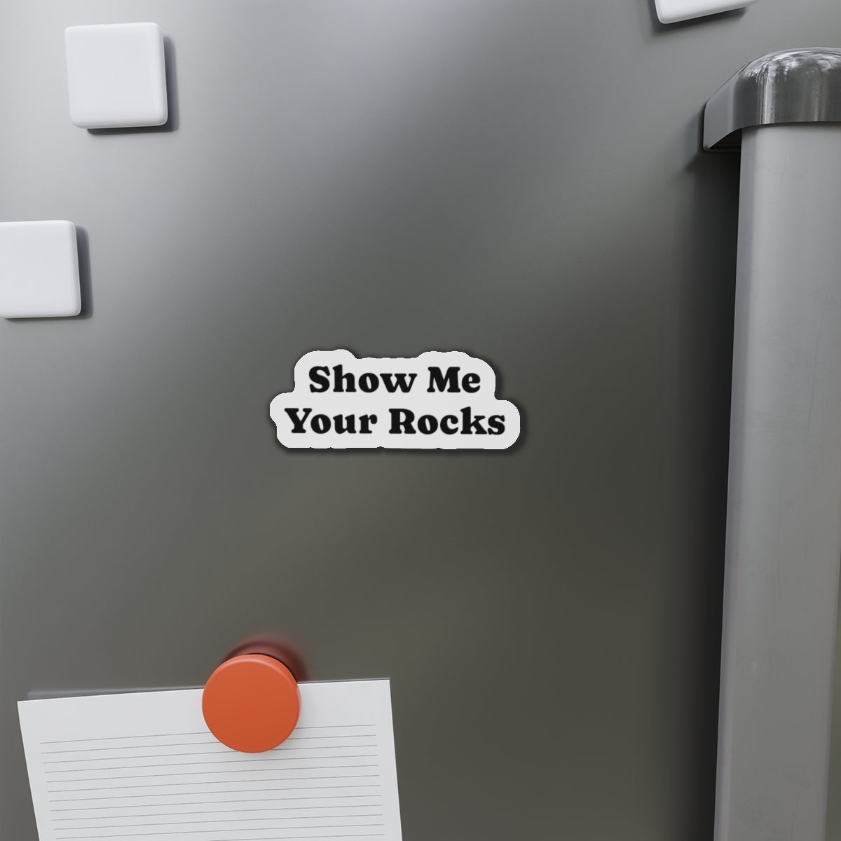 Magnet: Show Me Your Rocks Die-Cut Magnet