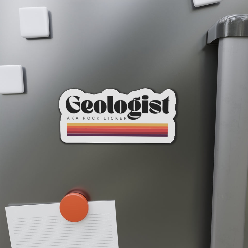 Magnet: Geologist AKA Rock Licker Die-Cut Magnet