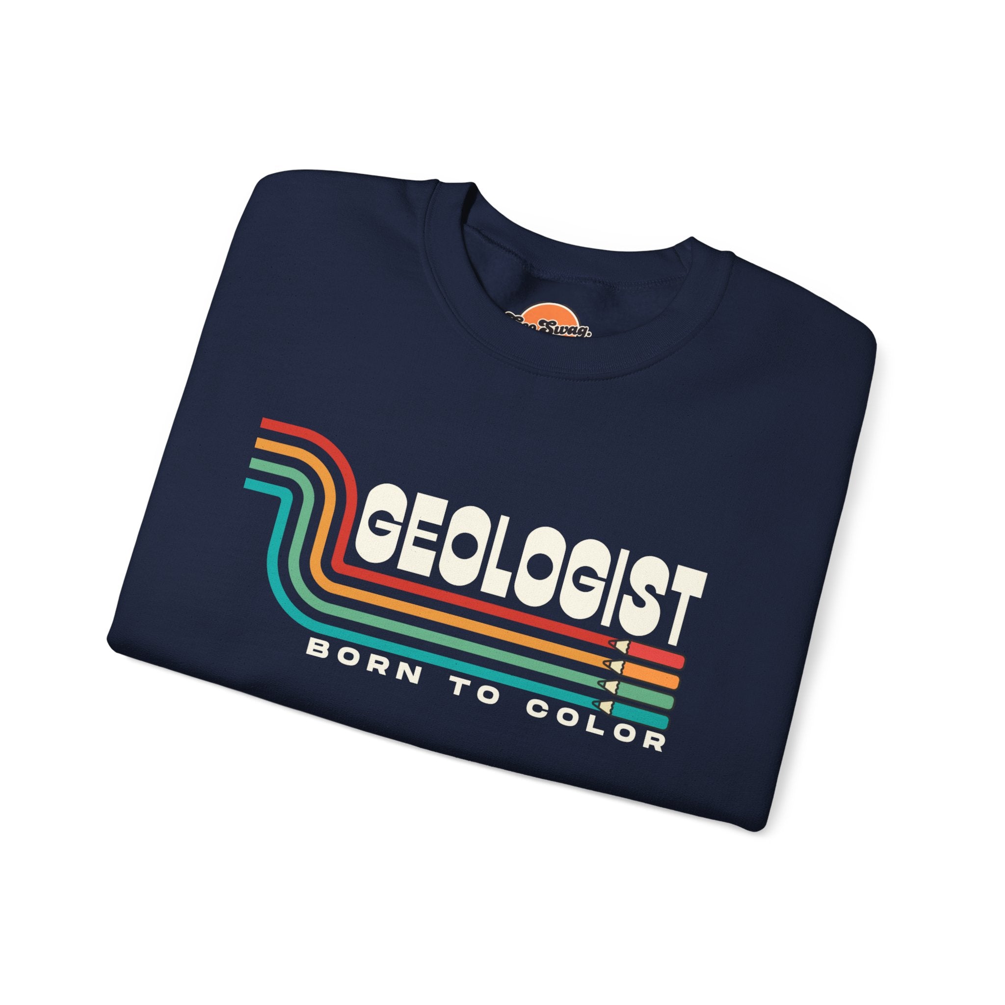 Sweatshirt Crewneck: Geologist - Born to Color