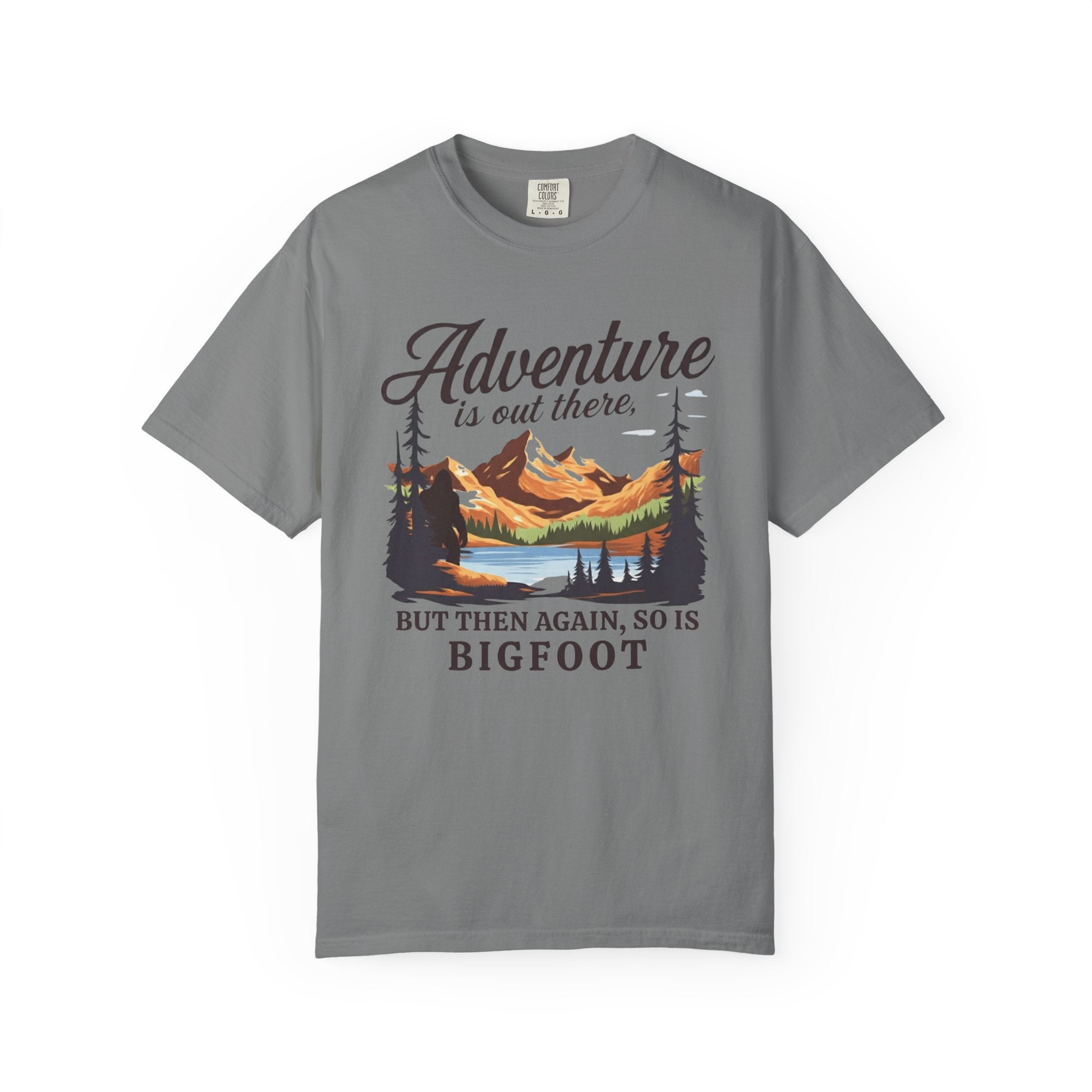 Grey Funny Geology T-Shirt: Adventure Is Out There But So Is Bigfoot