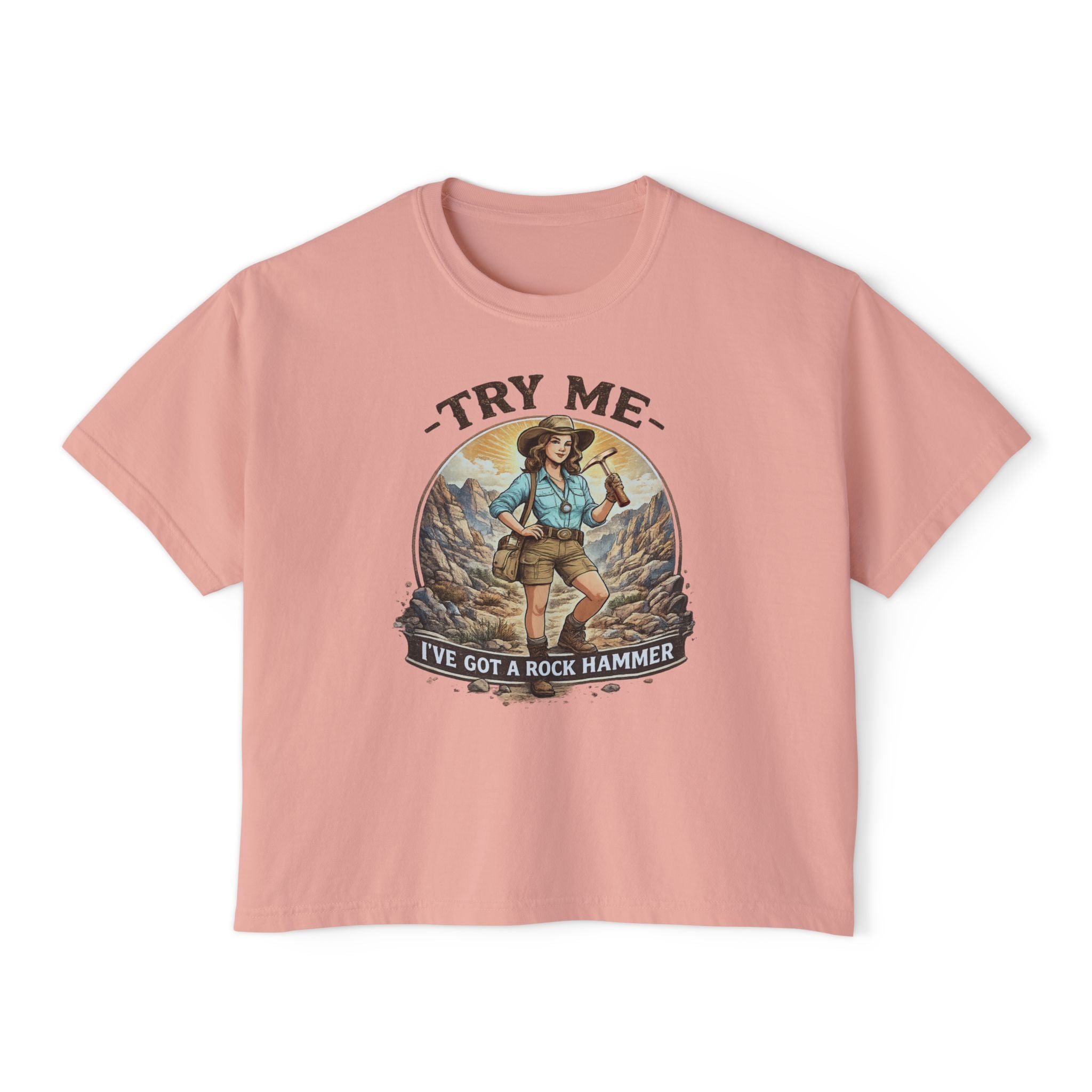 Ivory Women's Geology T-Shirt -  Try Me...I've Got a Rock Hammer