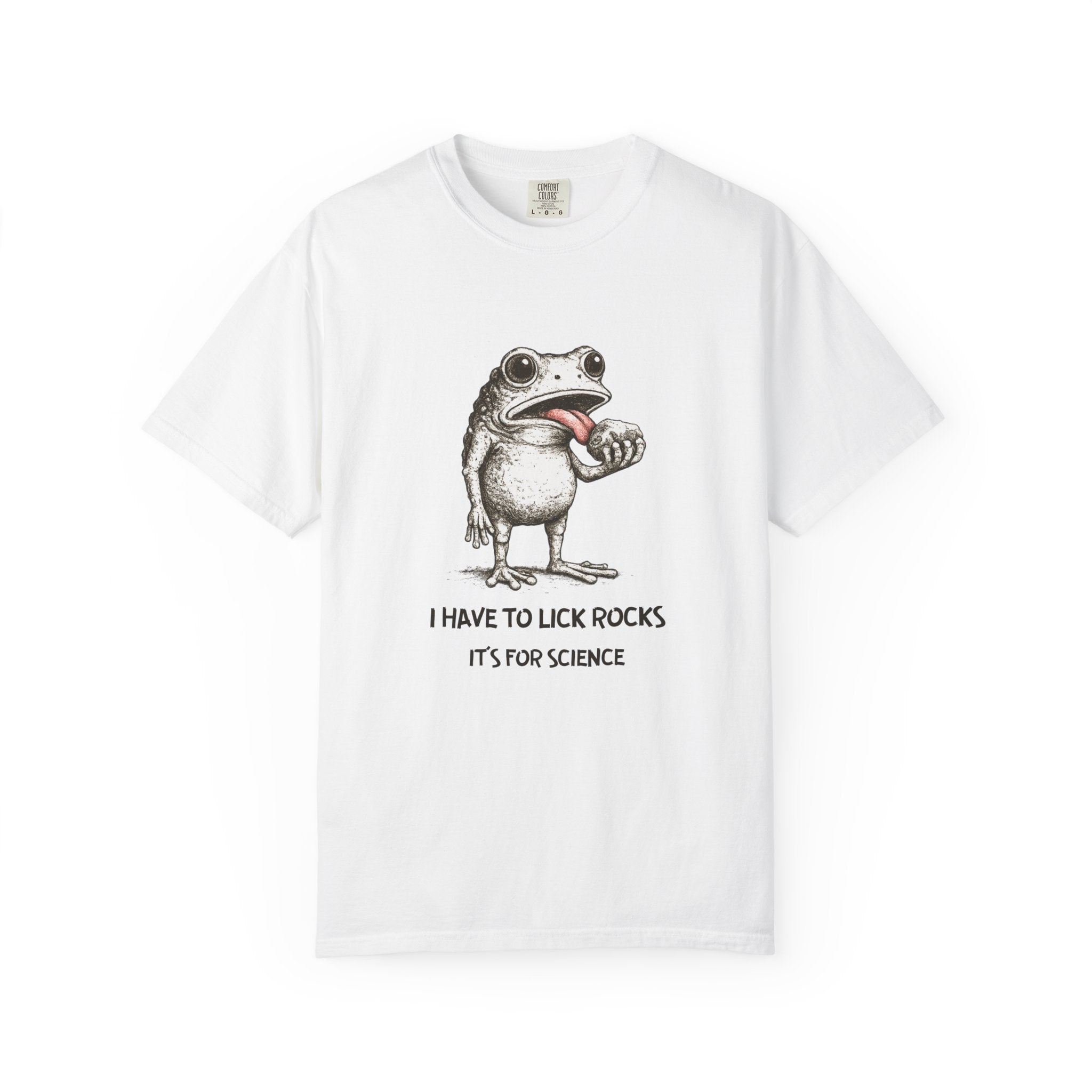 Bay Funny Geology T-Shirt: I Have to Lick Rocks....It's for Science