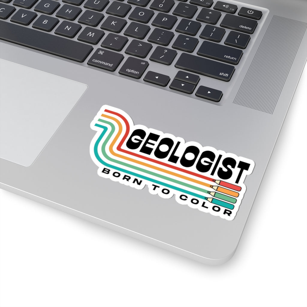 Sticker: Geologist Born to Color Kiss-Cut Sticker