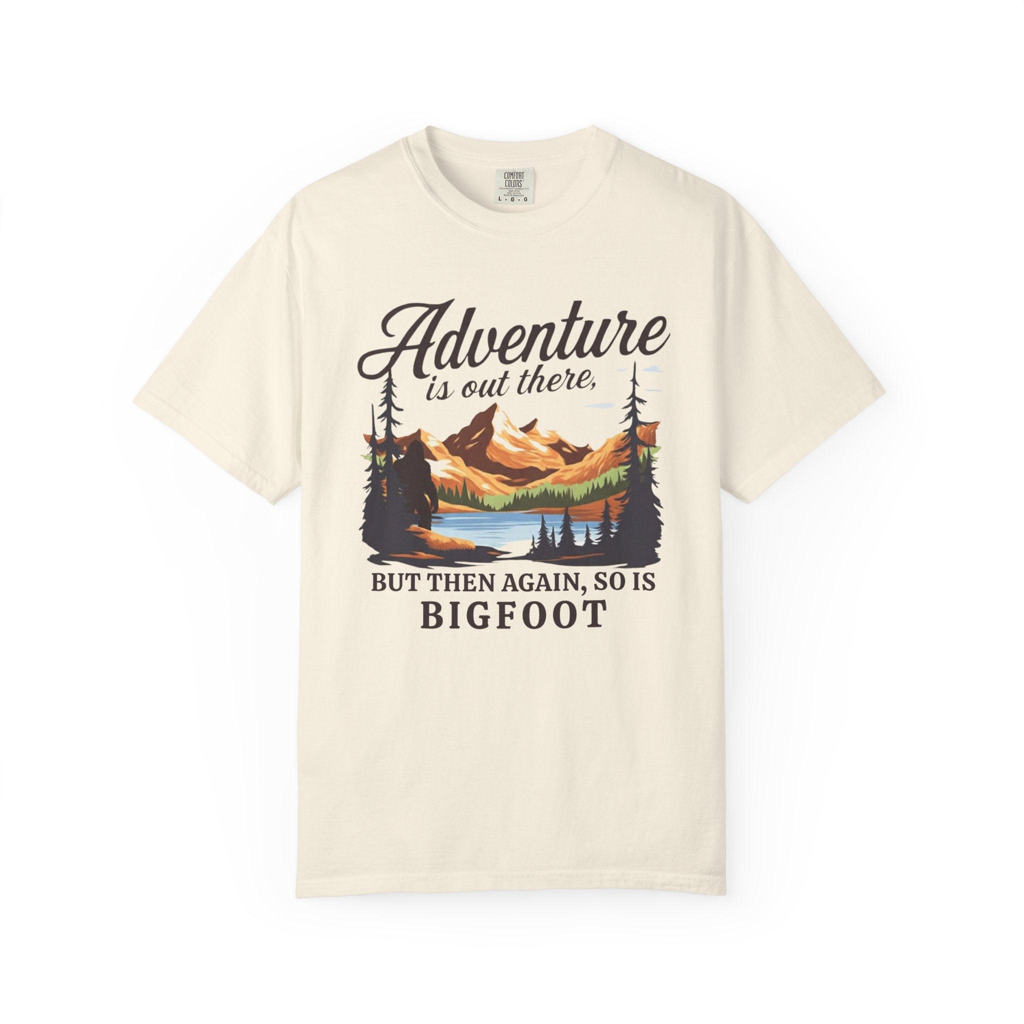 White Funny Geology T-Shirt: Adventure Is Out There But So Is Bigfoot