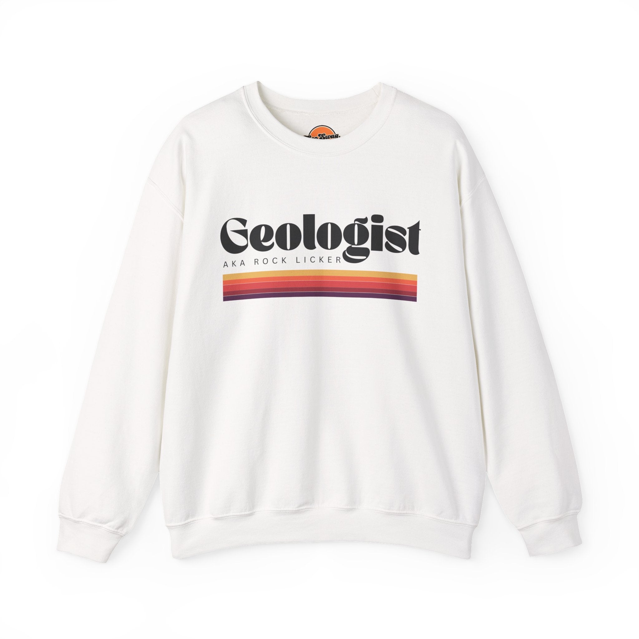 Sweatshirt Crewneck: Geologist - AKA Rock Licker