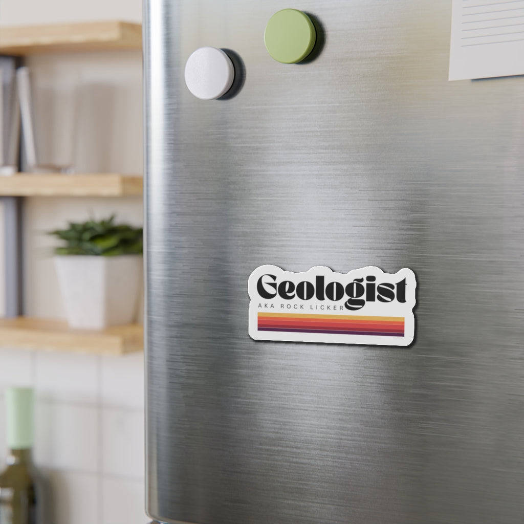 Magnet: Geologist AKA Rock Licker Die-Cut Magnet