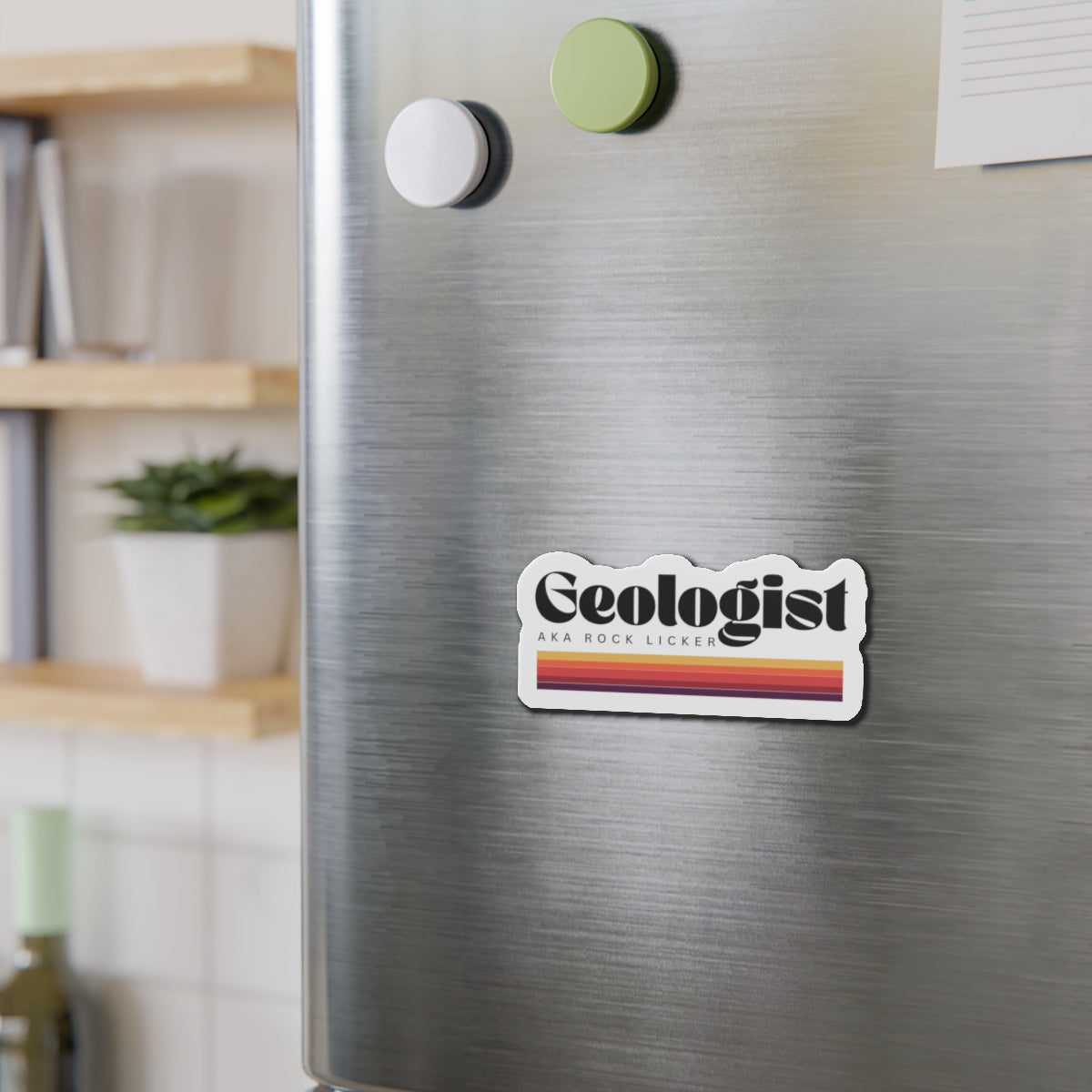 Magnet: Geologist AKA Rock Licker Die-Cut Magnet