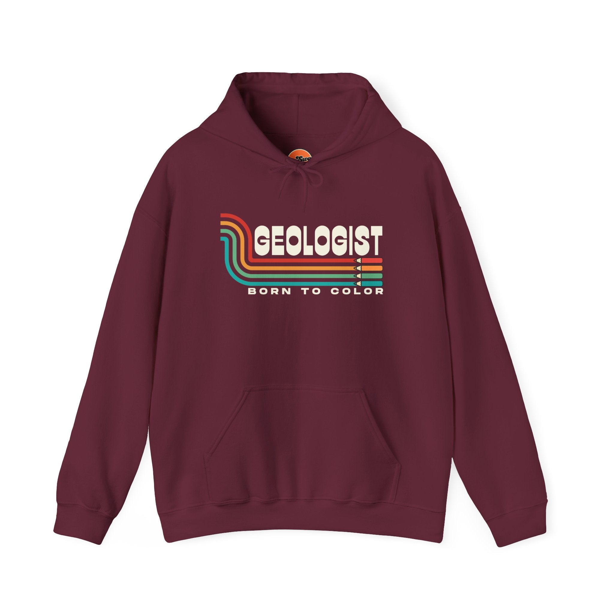 Sweatshirt Hoodie: Geologist - Born to Color
