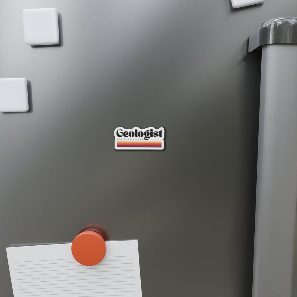 Magnet: Geologist AKA Rock Licker Die-Cut Magnet