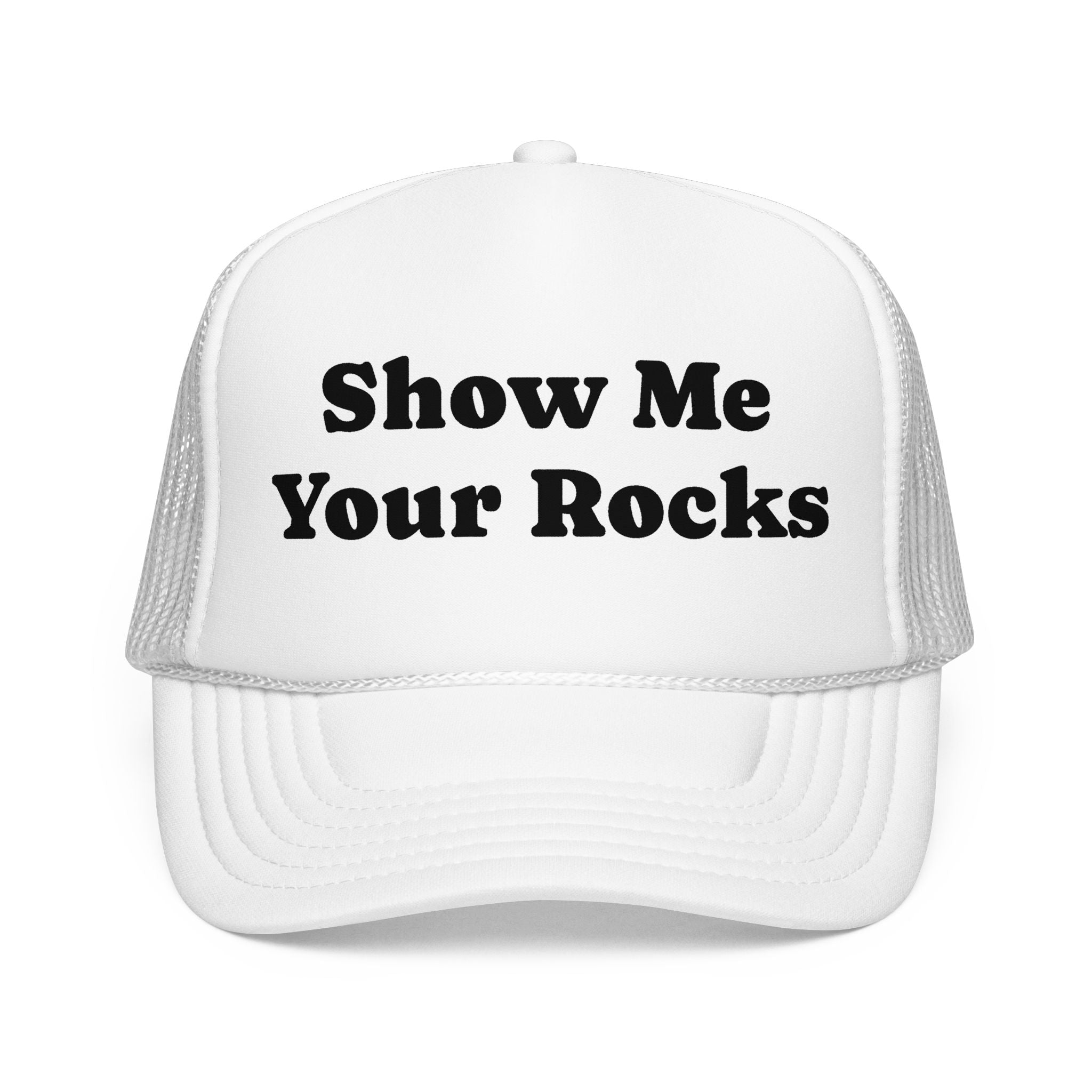 Trucker Hat: Show Me Your Rocks