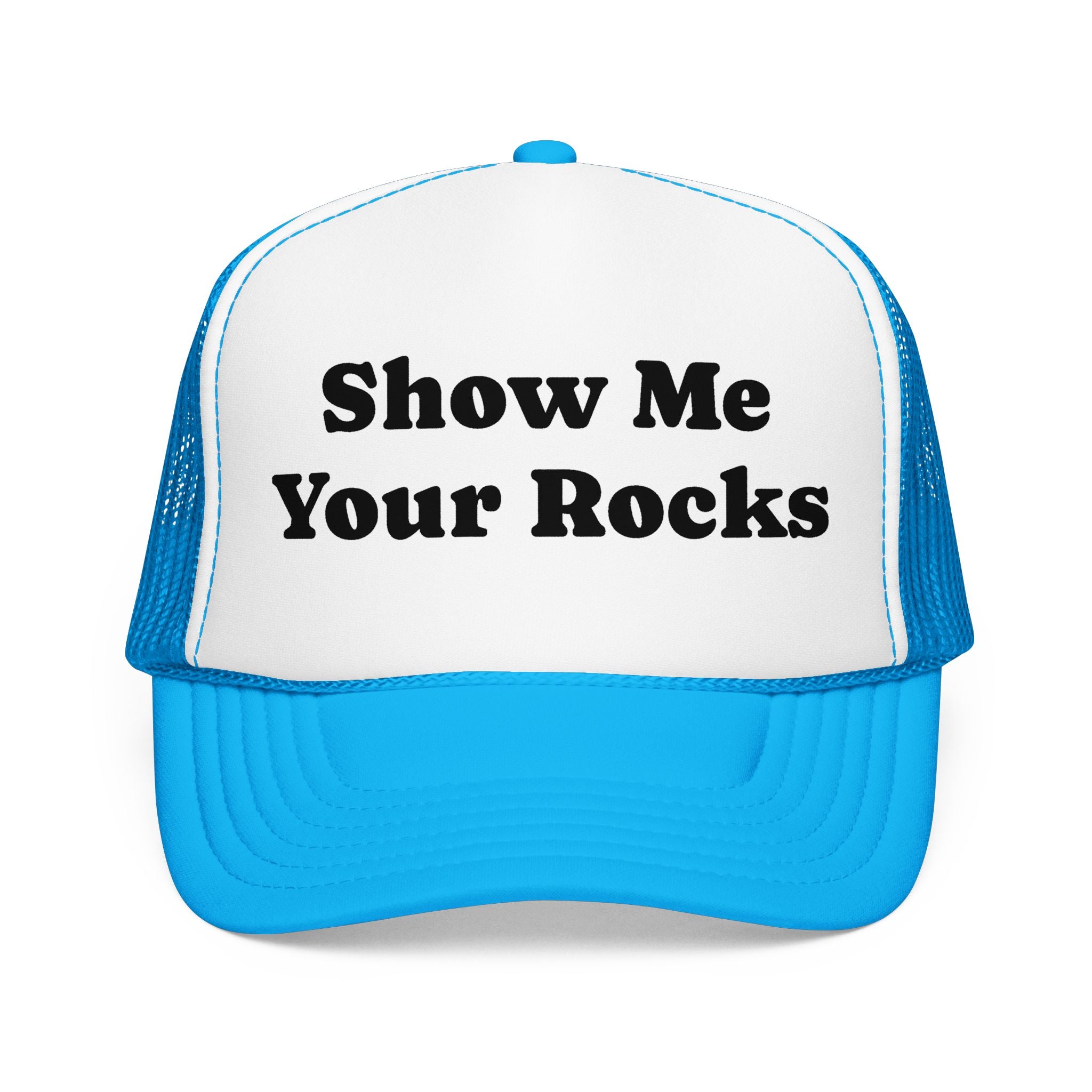 Trucker Hat: Show Me Your Rocks
