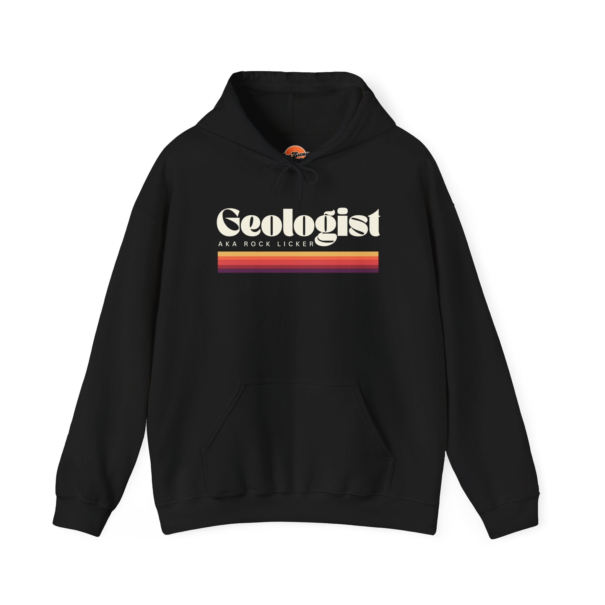 Sweatshirt Hoodie: Geologist - AKA Rock Licker