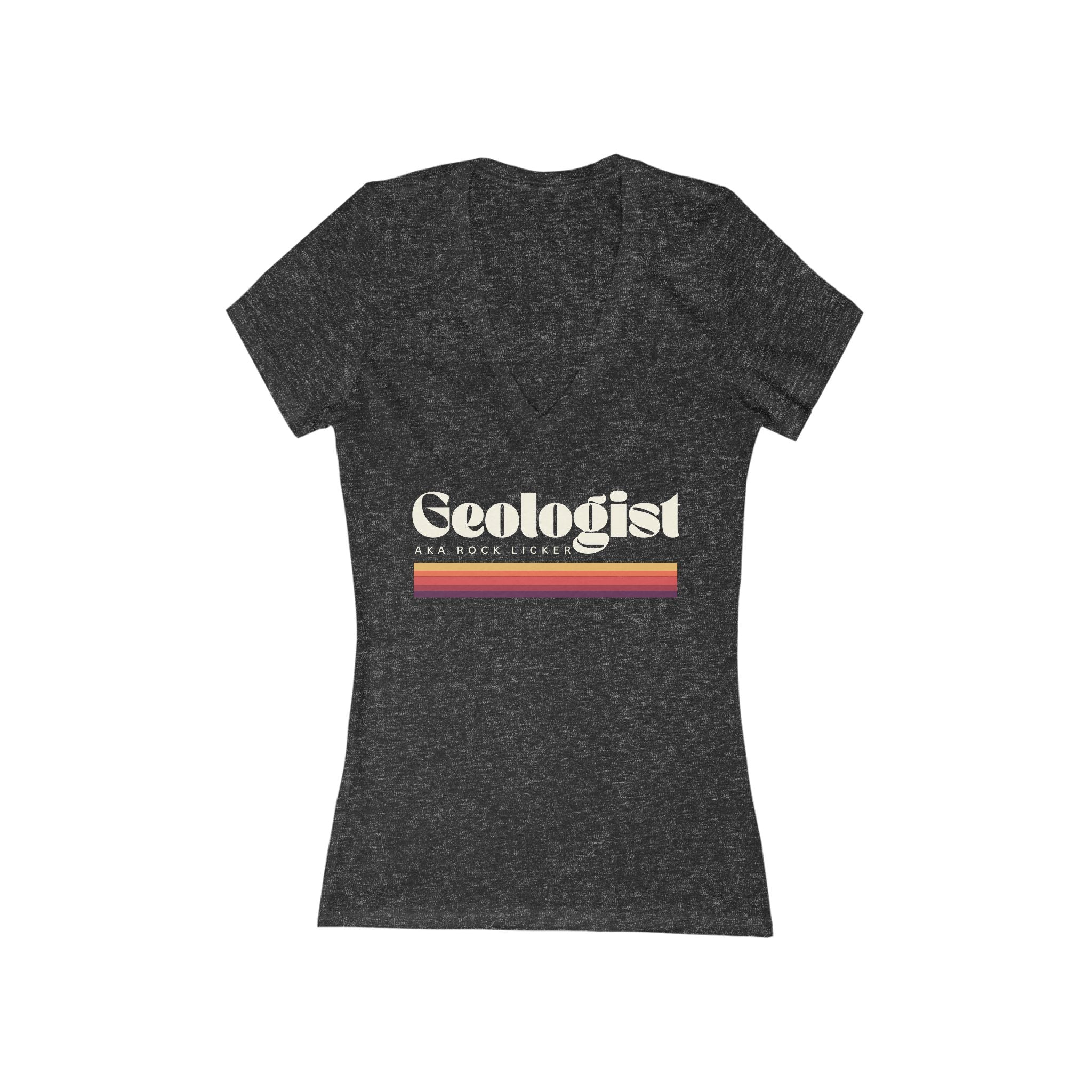 Women's V-Neck Tee: Geologist - AKA Rock Licker white text