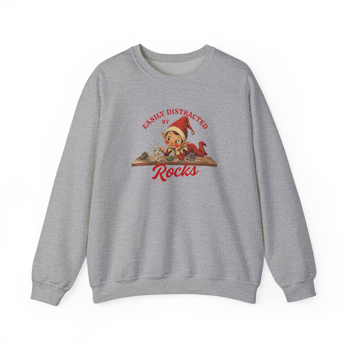 Geology Holiday Sweatshirt Crewneck: Easily Distracted by Rocks