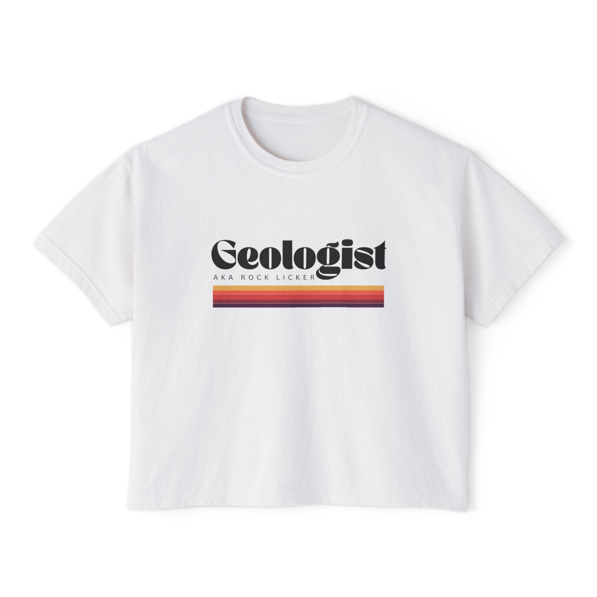 Boxy Tee: Geologist AKA Rock Licker