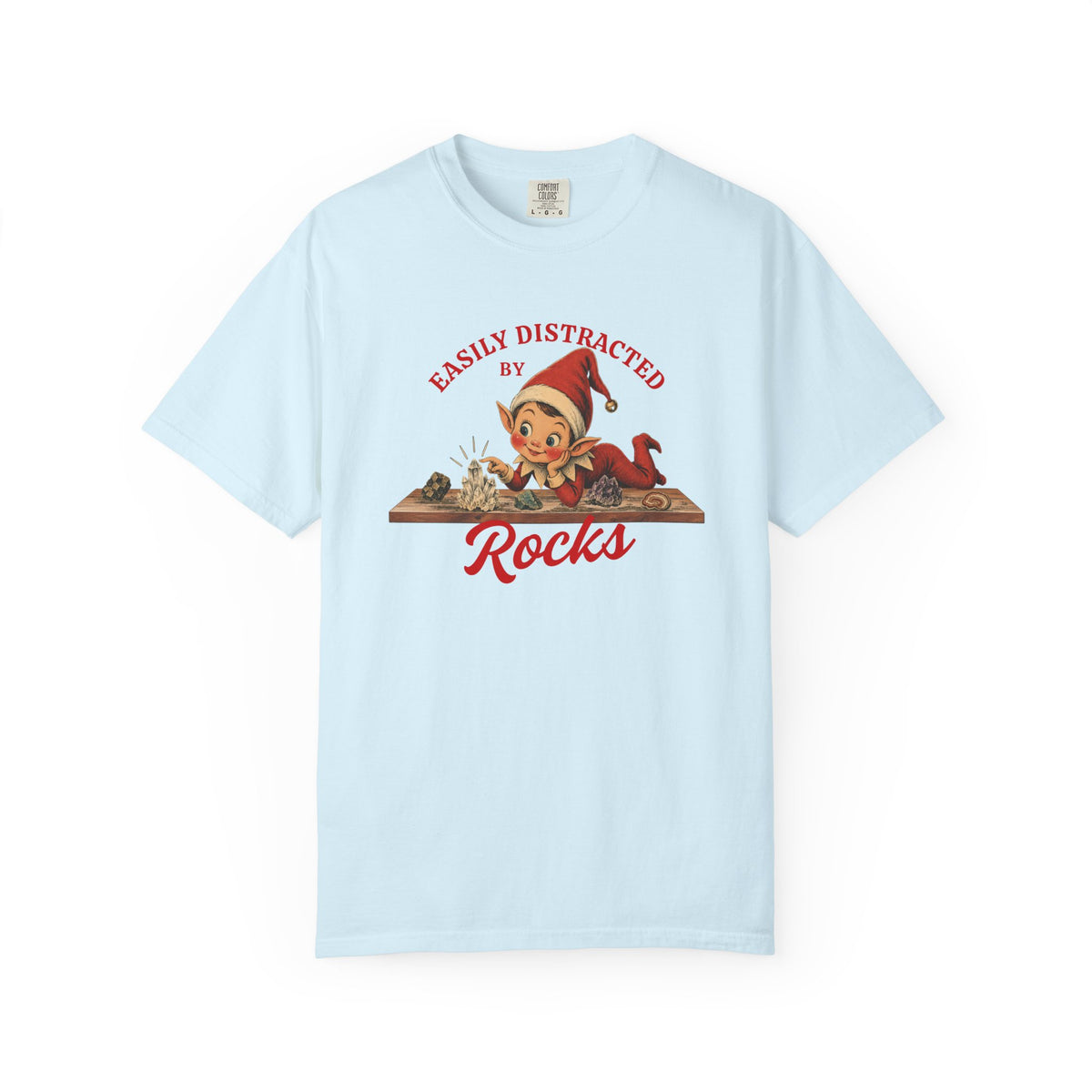 Geology Holiday T-Shirt: Elf on the Shelf - Easily Distracted by Rocks