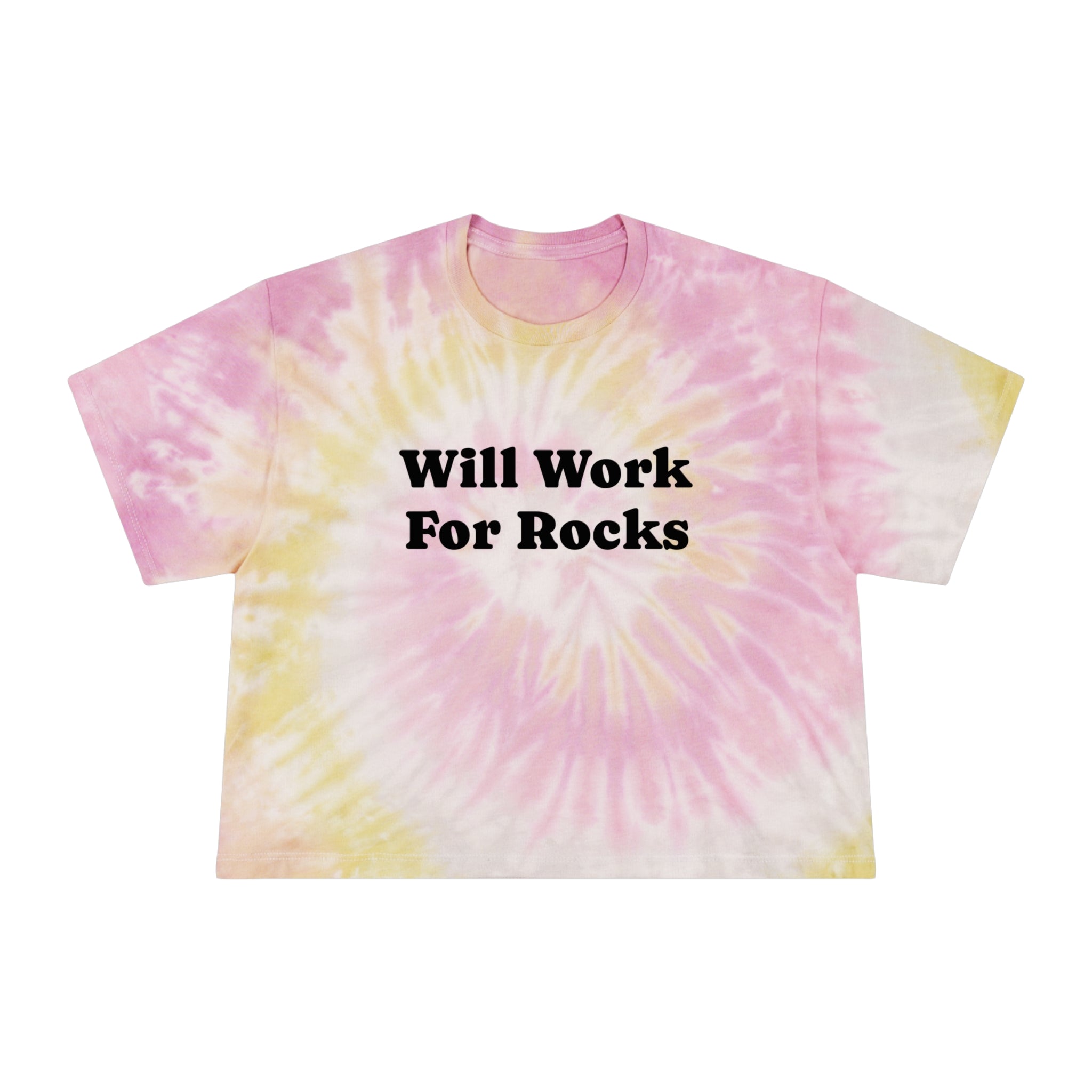 Crop Tee: Will Work for Rocks Tie-Dye