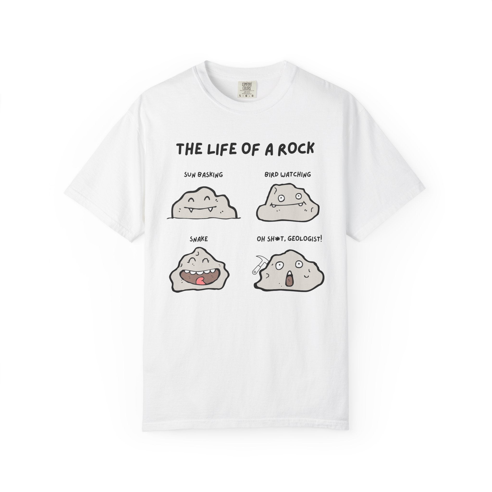 White Funny Graphics Tee: The Life of a Rock