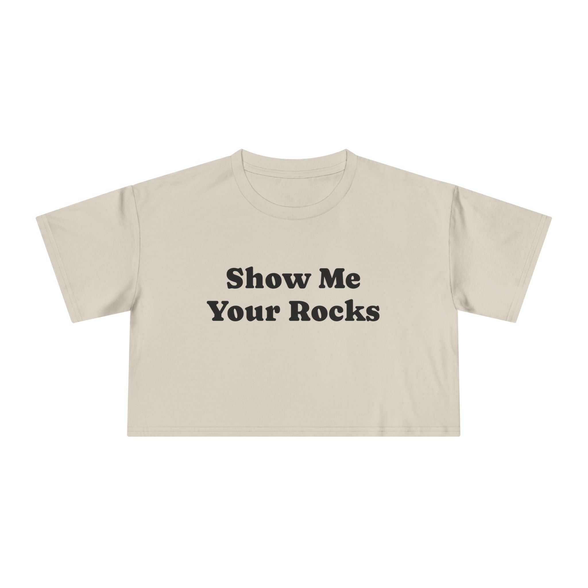 Crop Tee: Rock Show Me Your Rocks