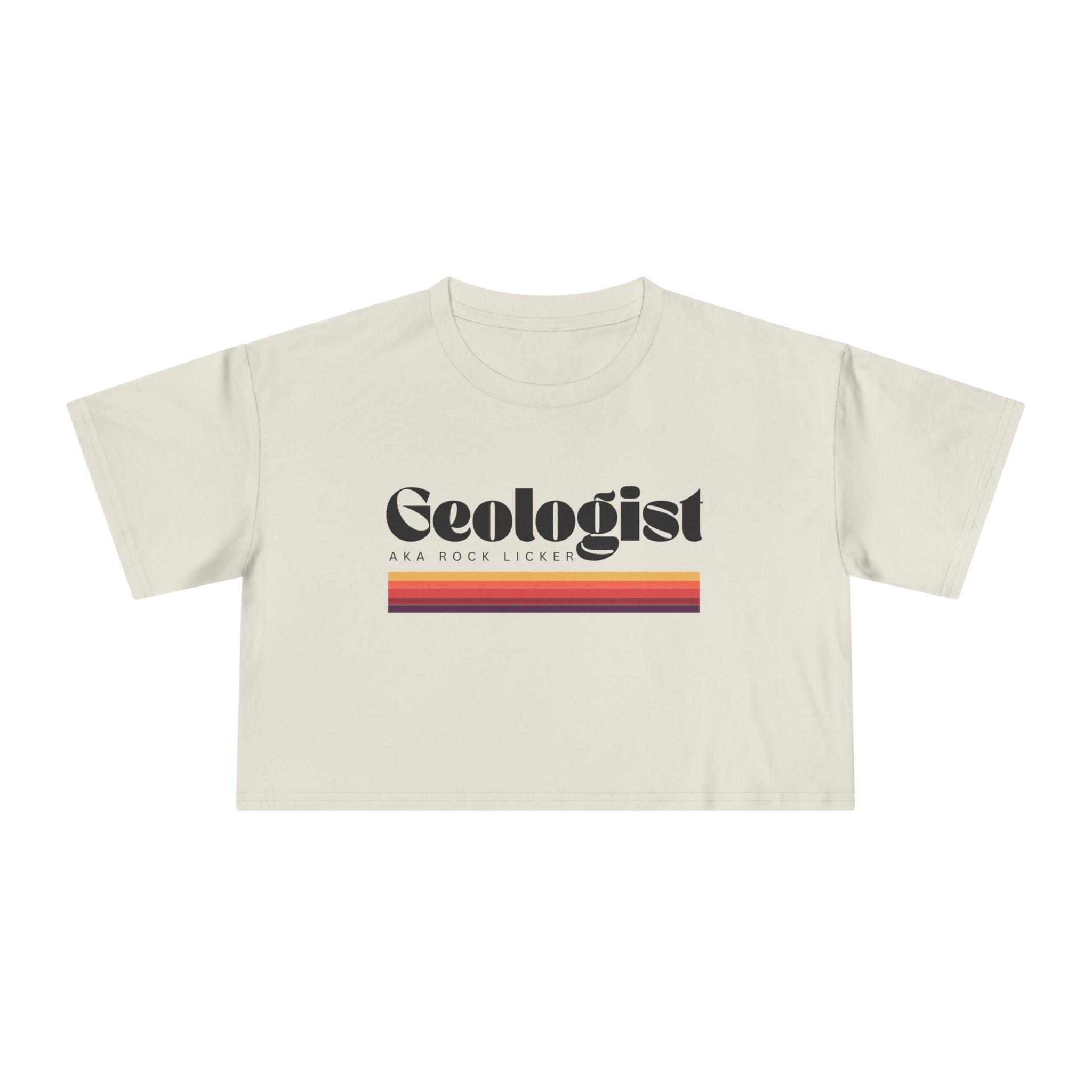 Crop Tee: Geologist AKA Rock Licker