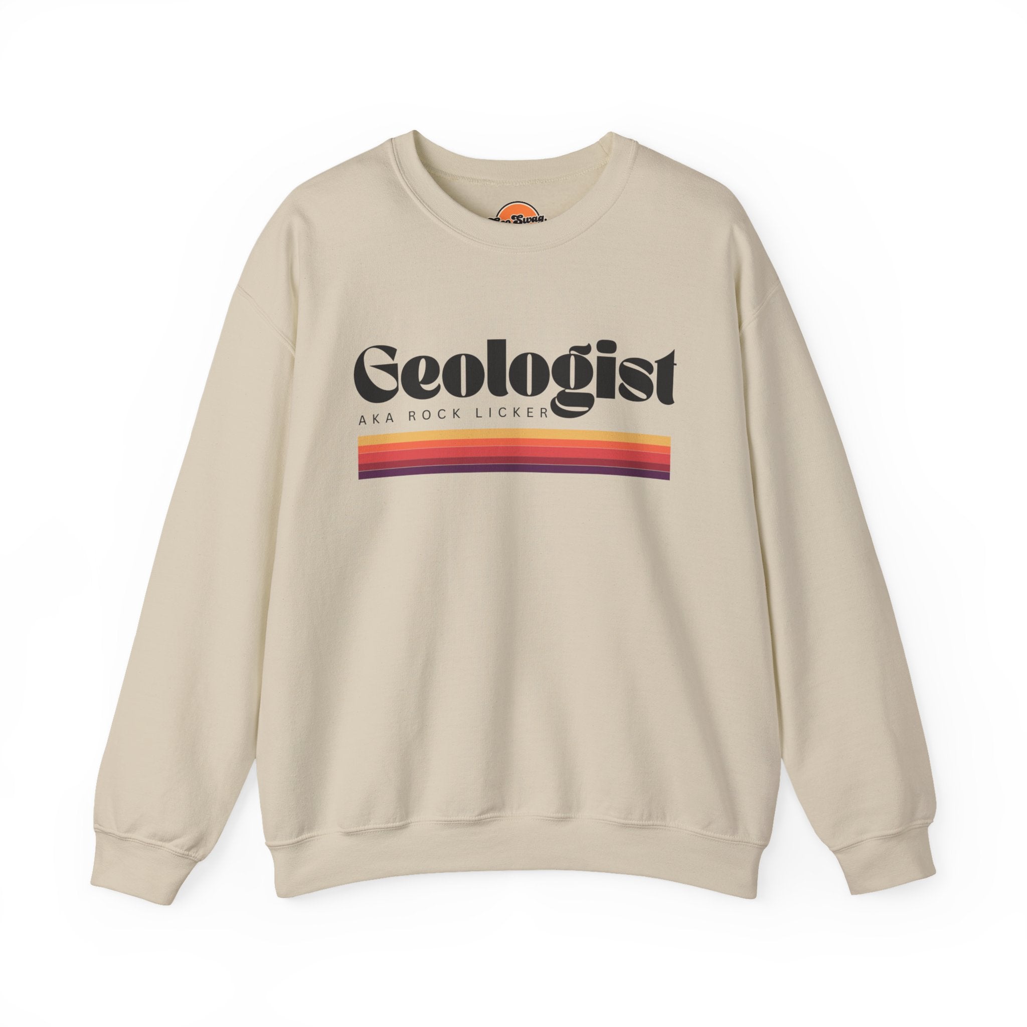 Sweatshirt Crewneck: Geologist - AKA Rock Licker