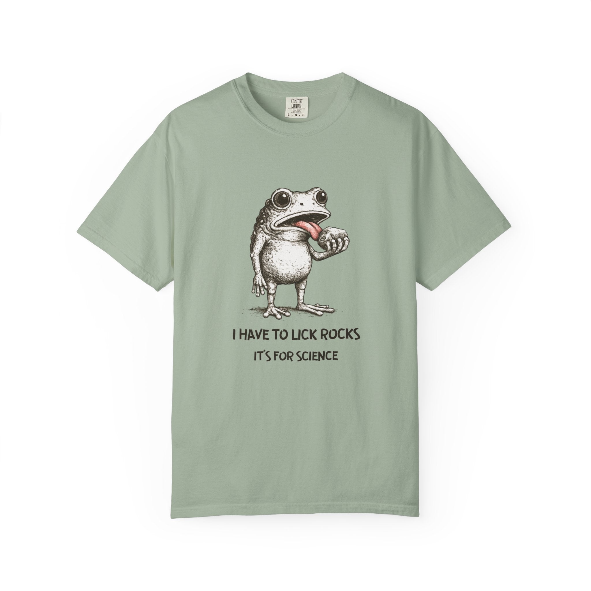 Blue Jean Funny Geology T-Shirt: I Have to Lick Rocks....It's for Science