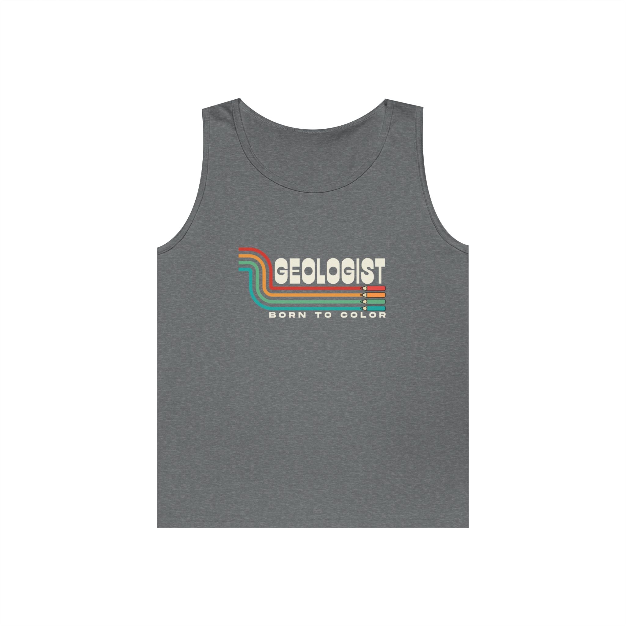 Tank Top Unisex: Geologist - Born to Color
