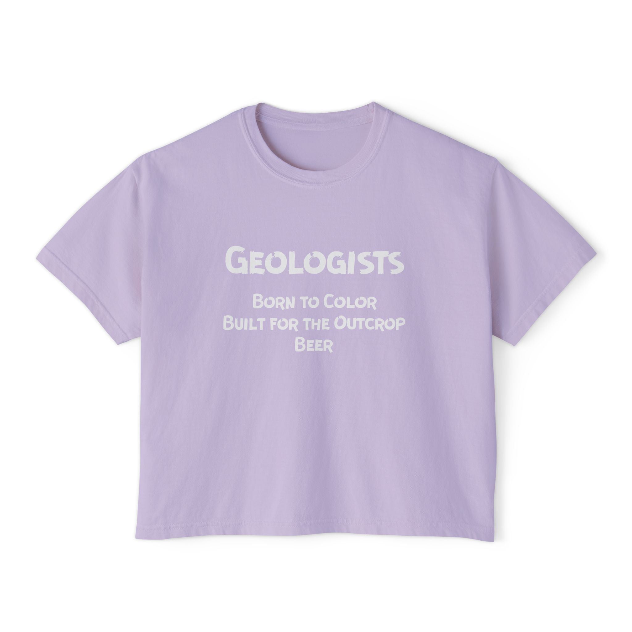 Boxy Tee: Geologist - Born to Color, Built for the Outcrop, Beer